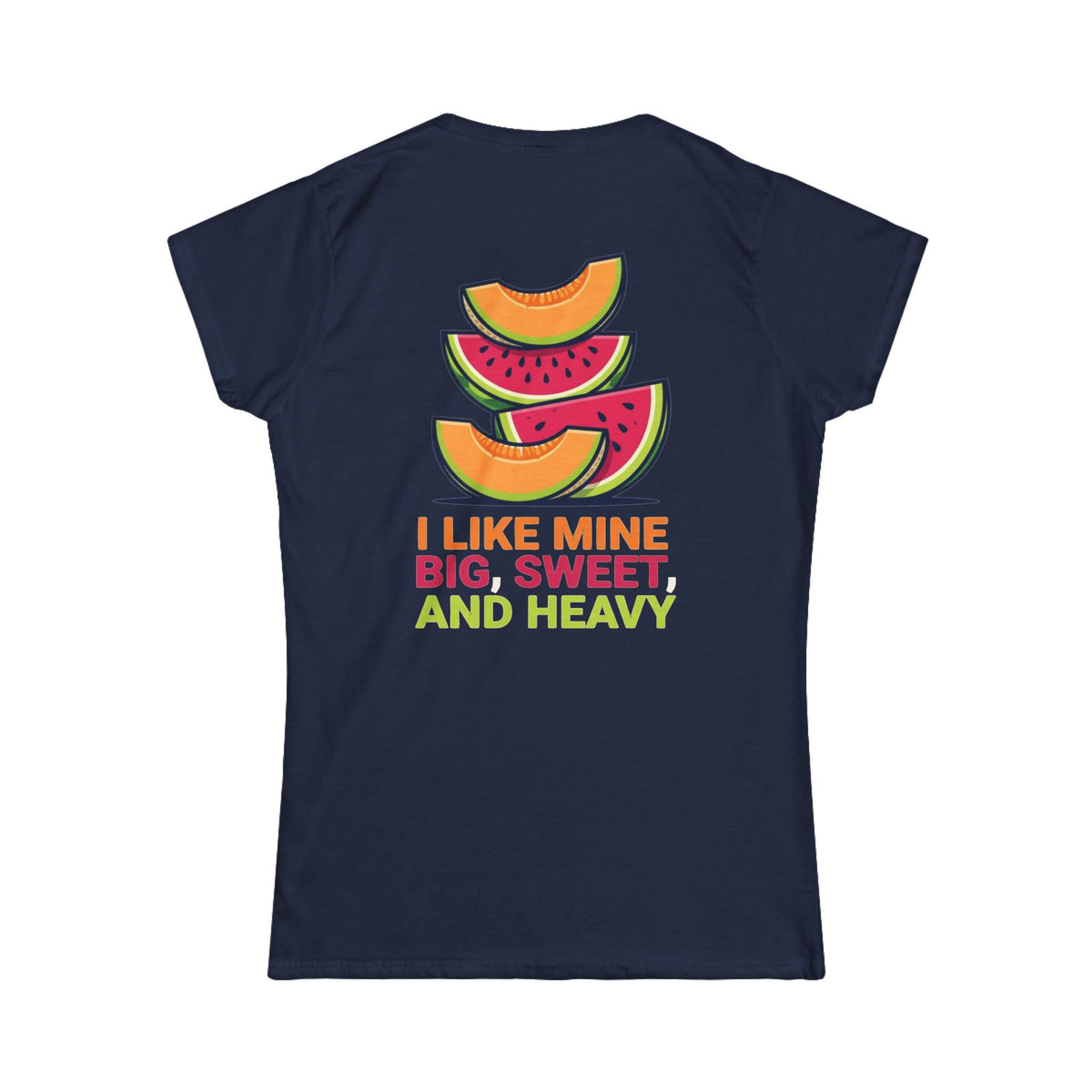 "Big Sweet and Heavy" Women's Tee