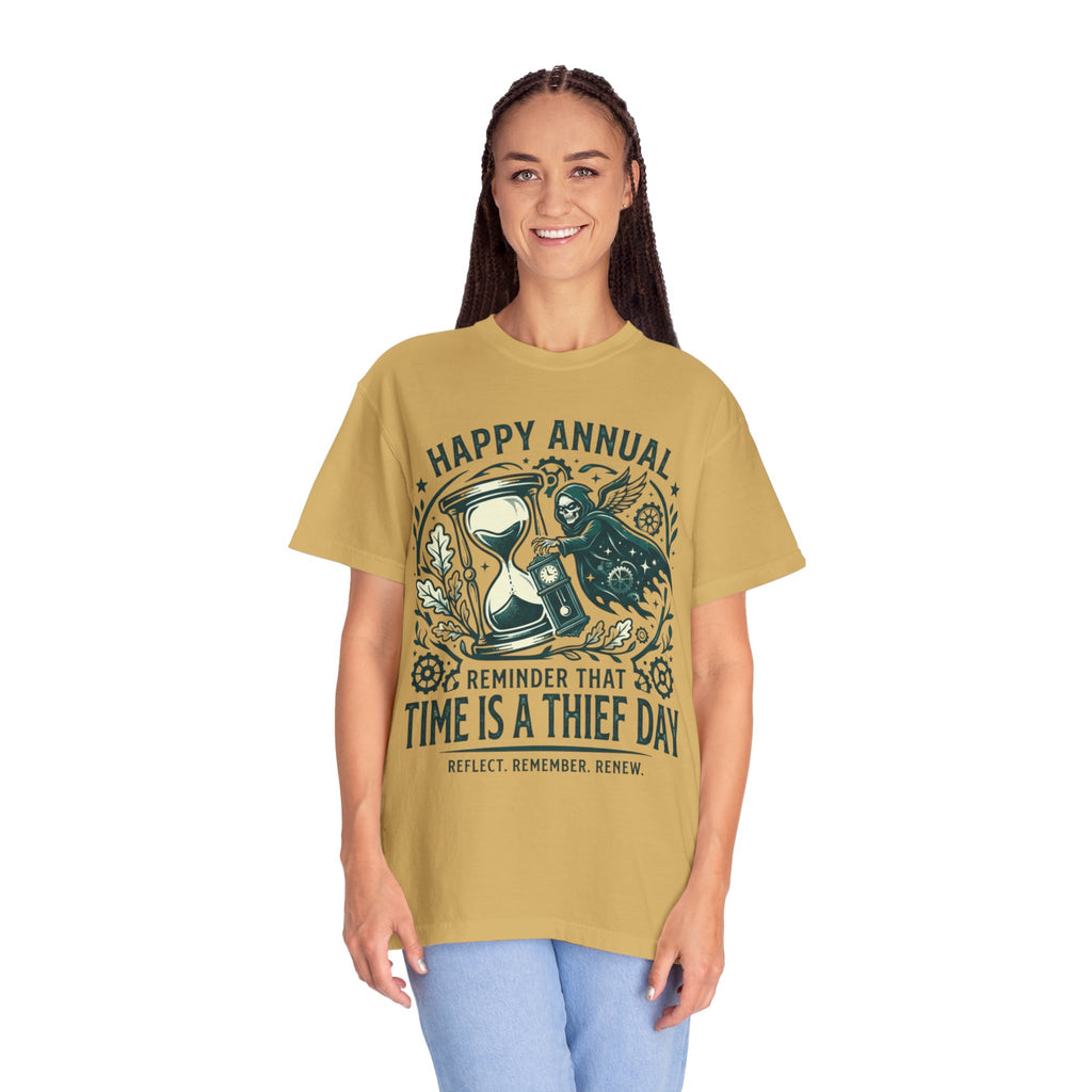 "Time Is A Thief Day" Unisex Garment-Dyed Tee
