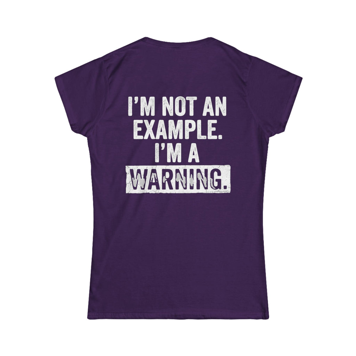 Color: Purple | I'm Not An Example Women's Tee