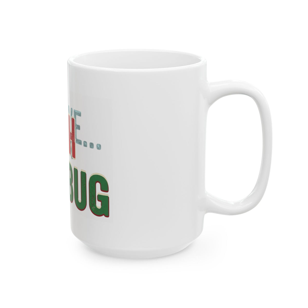 "Bah Humburg" White Ceramic Mug