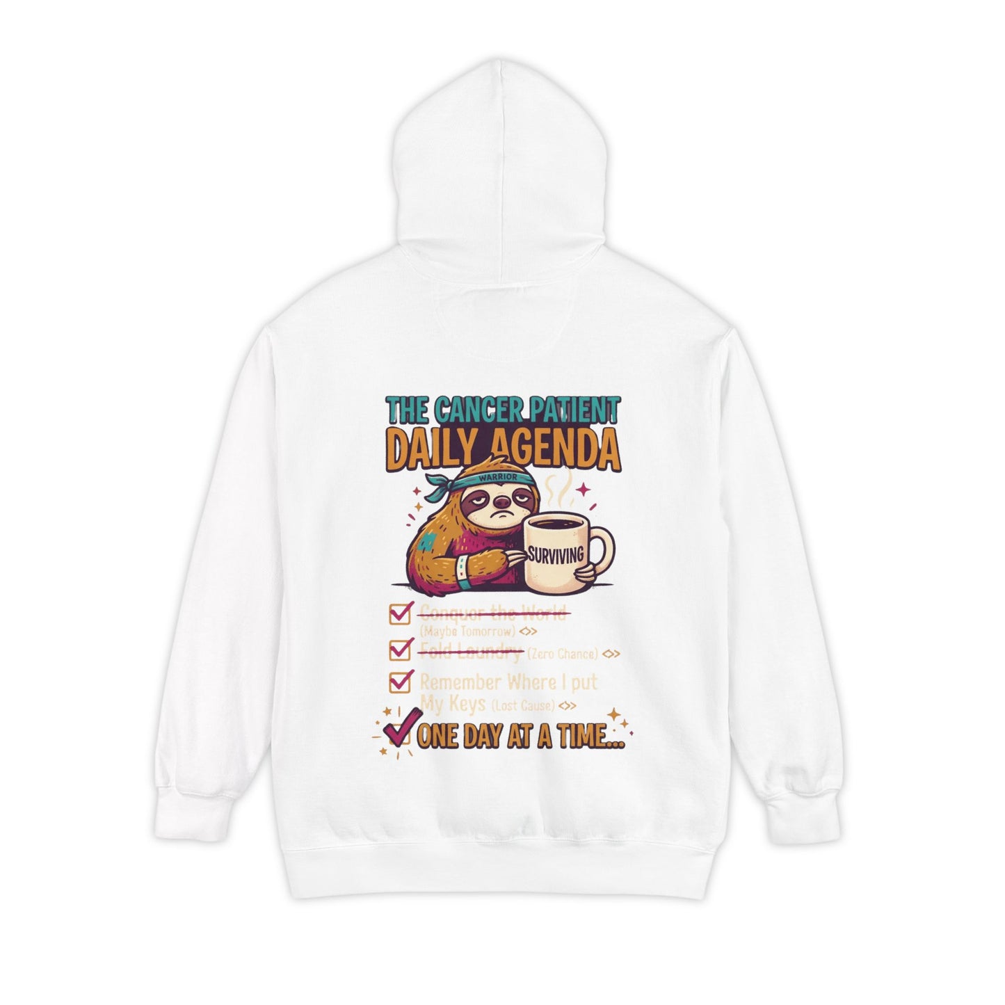 "Cancer One Day At A Time" Garment-Dyed Hoodie