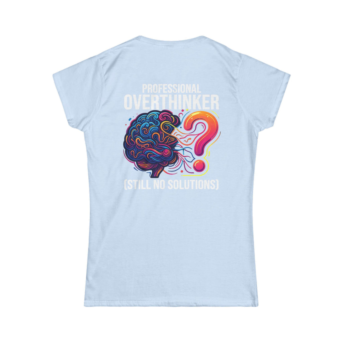 Color: Light Blue | Professional Overthinker Women's Tee