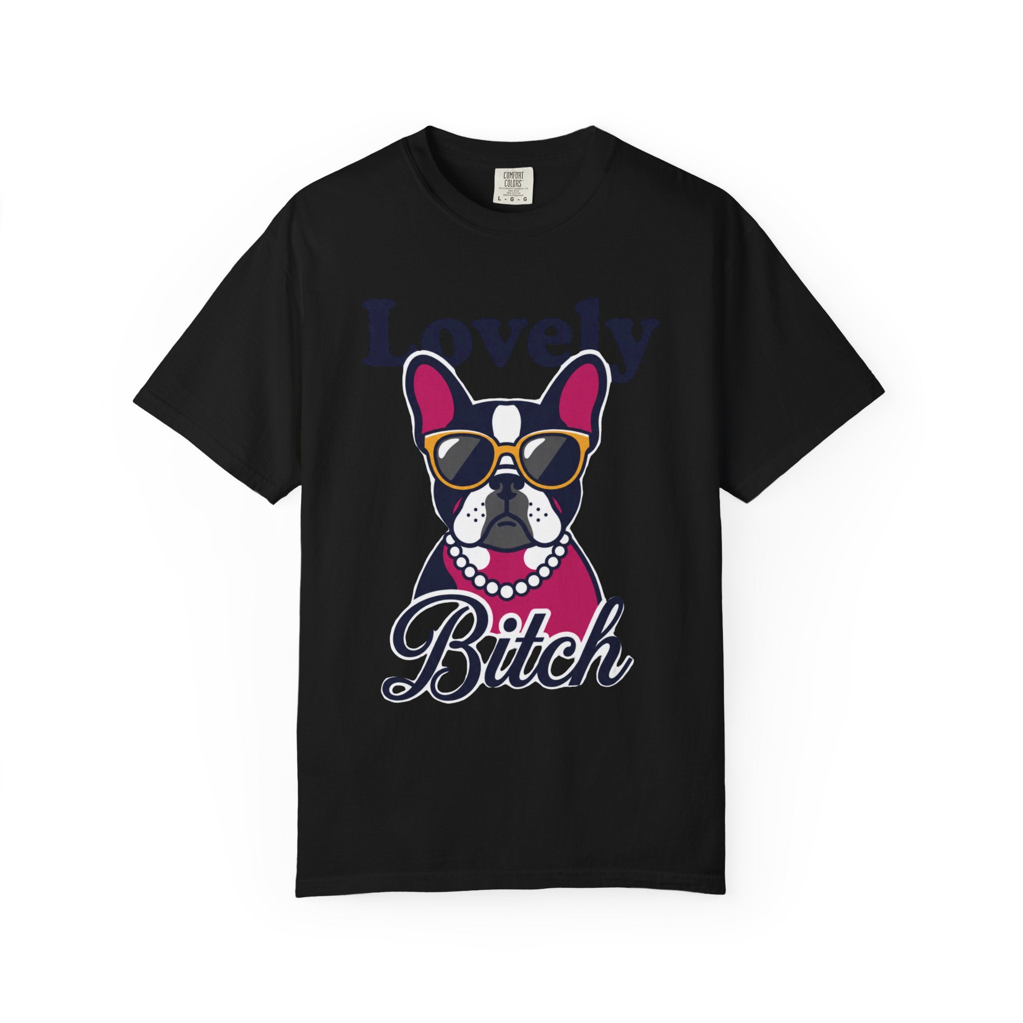 "Lovely Bitch" Unisex Garment-Dyed Tee