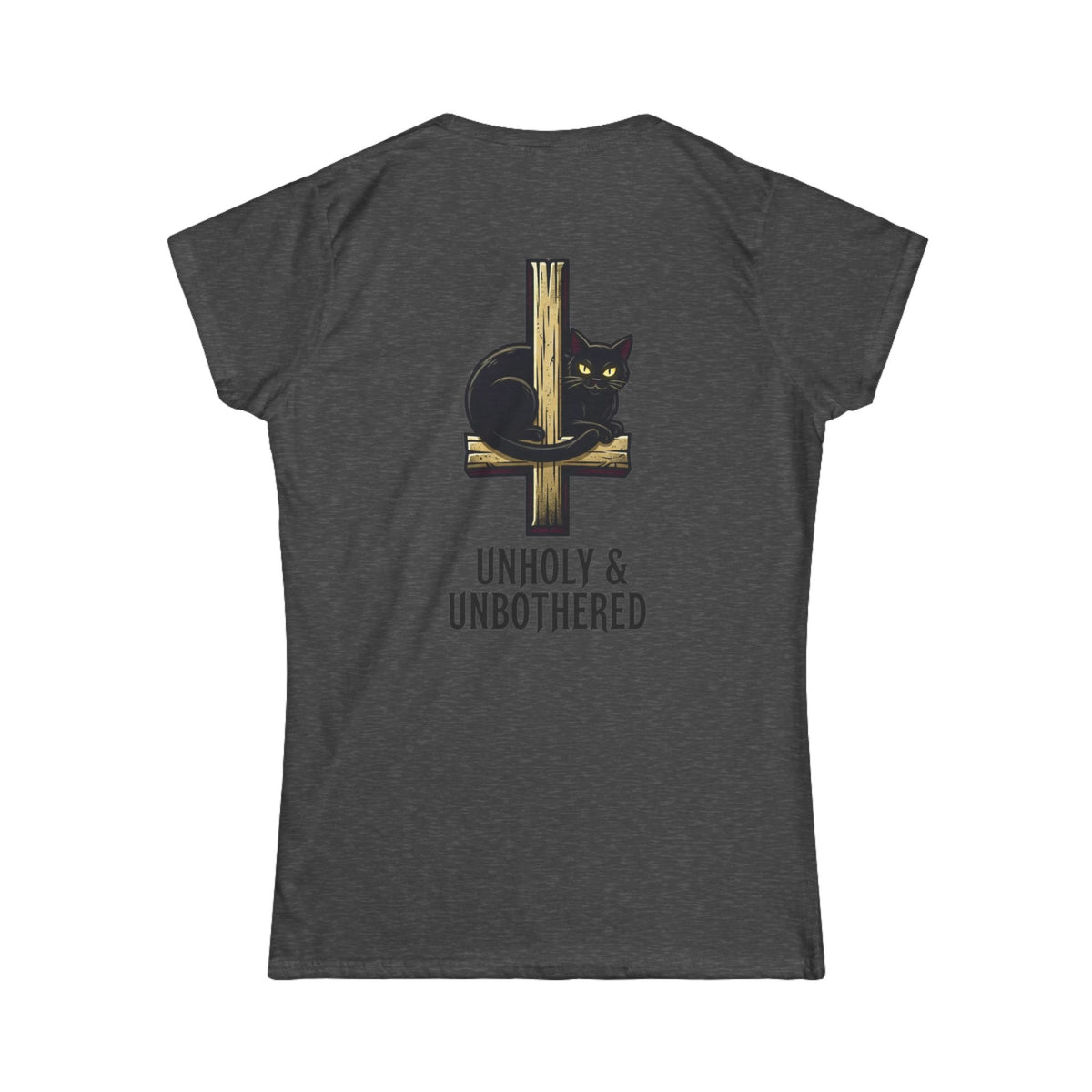 Color: Dark Heather | Unholy and Unbothered Women's Tee