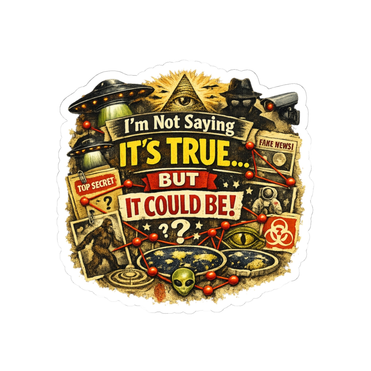 Just Sayin' Plausible Deniability Tee | Kiss-Cut Sticker — AttitudeShirts