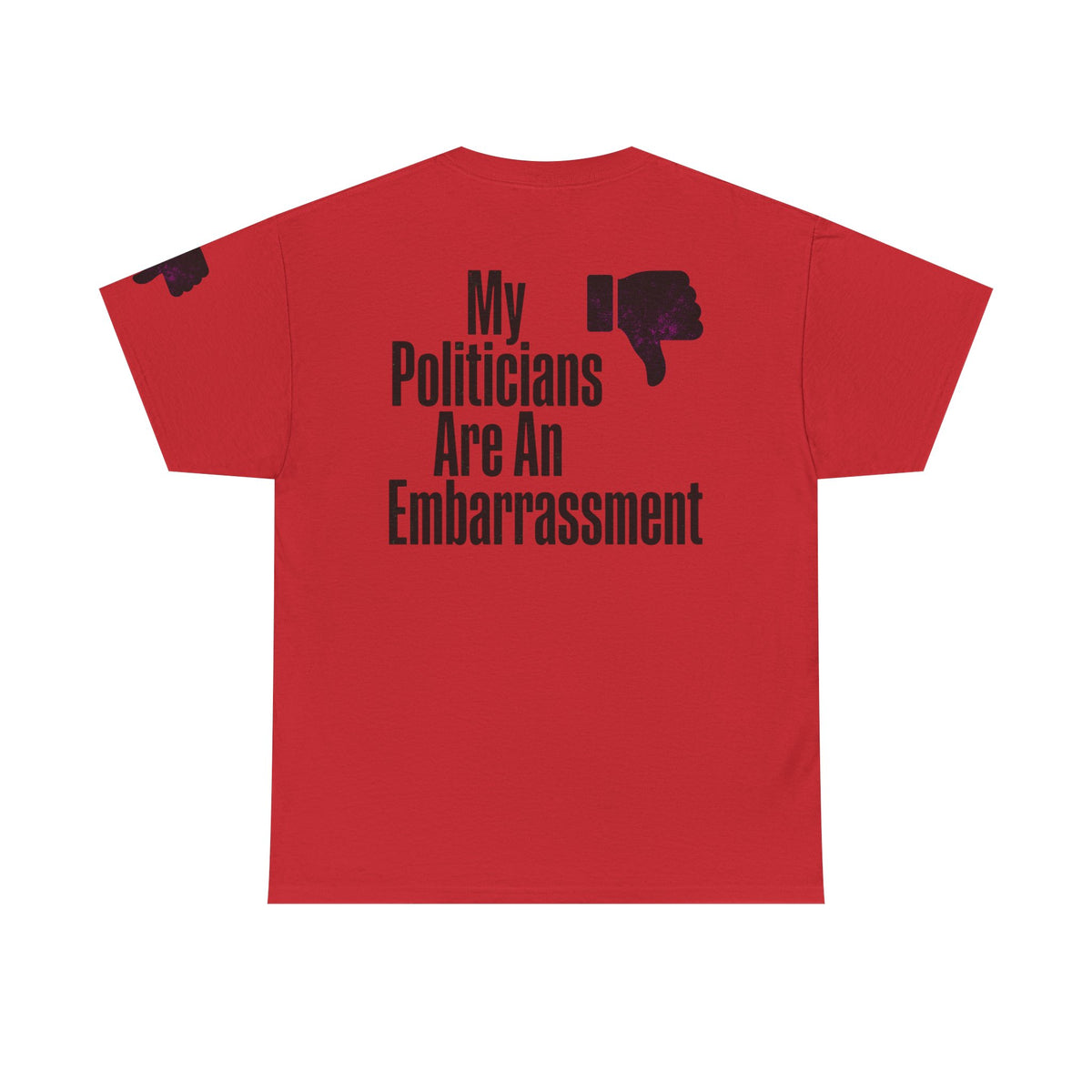 Color: Red | My Politicians Are An Embarassmenet Premium Graphic Tee