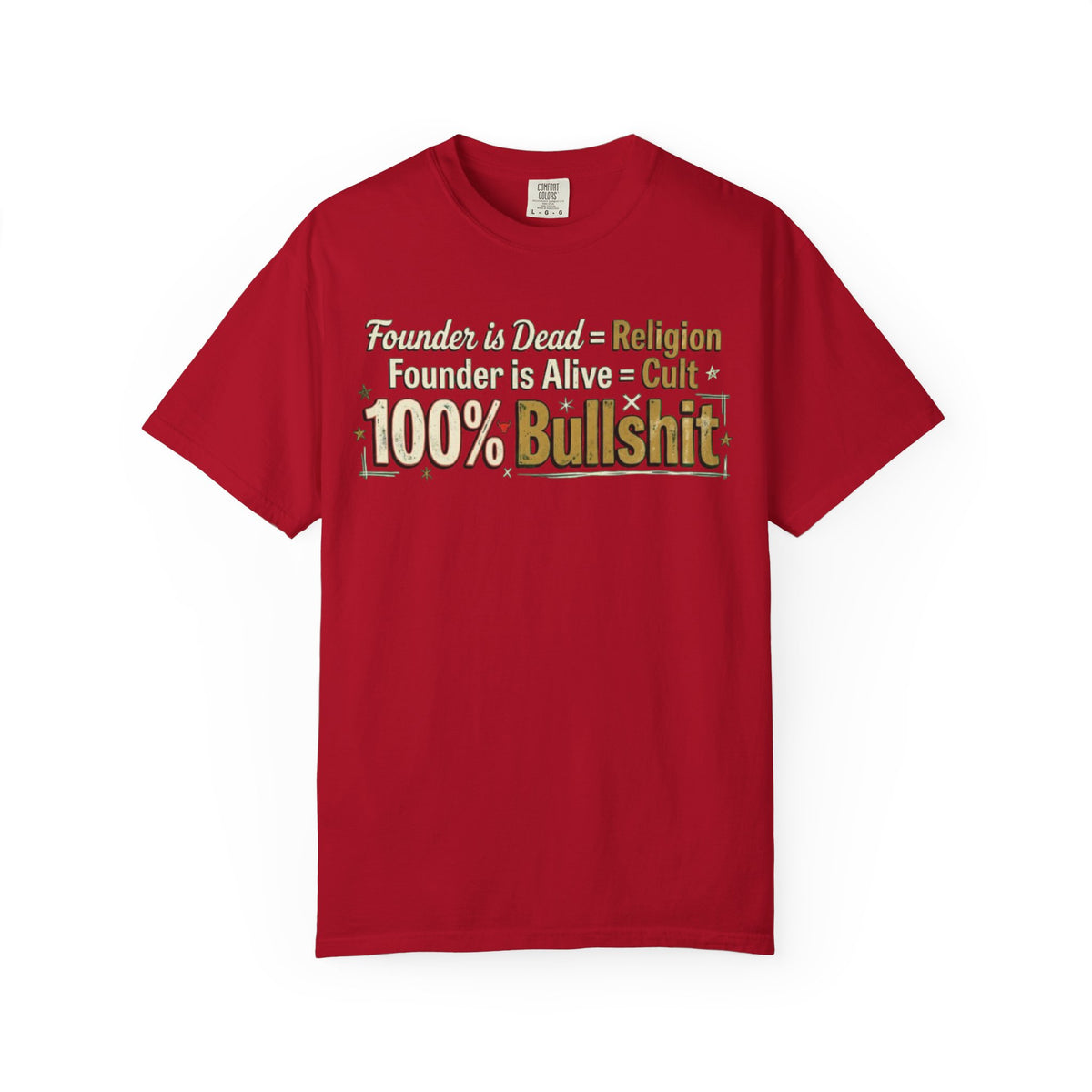 Color: Red | Religion 100% Bullshit Unisex Garment-Dyed Tee