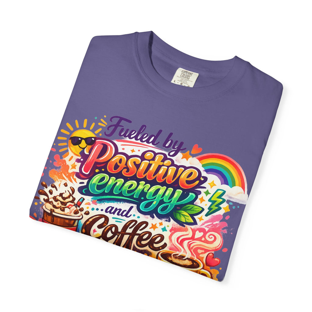 "The Caffeine-Induced Optimist" Unisex Garment-Dyed T-shirt