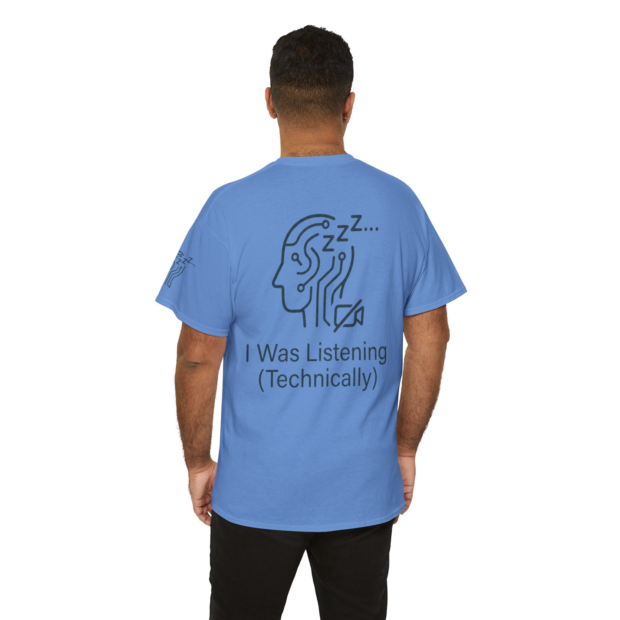 "I Was Listening" Premium Graphic Tee