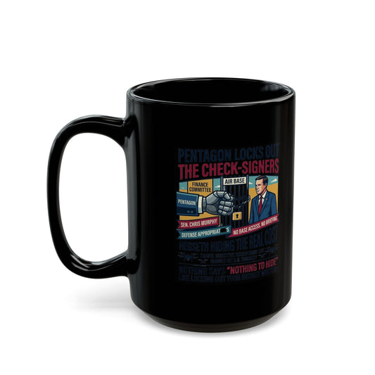"Pentagon Locks Out The Check Signers" Black Ceramic Mug