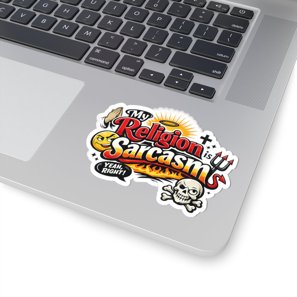 Holy Sarcasm | Kiss-Cut Sticker — AttitudeShirts