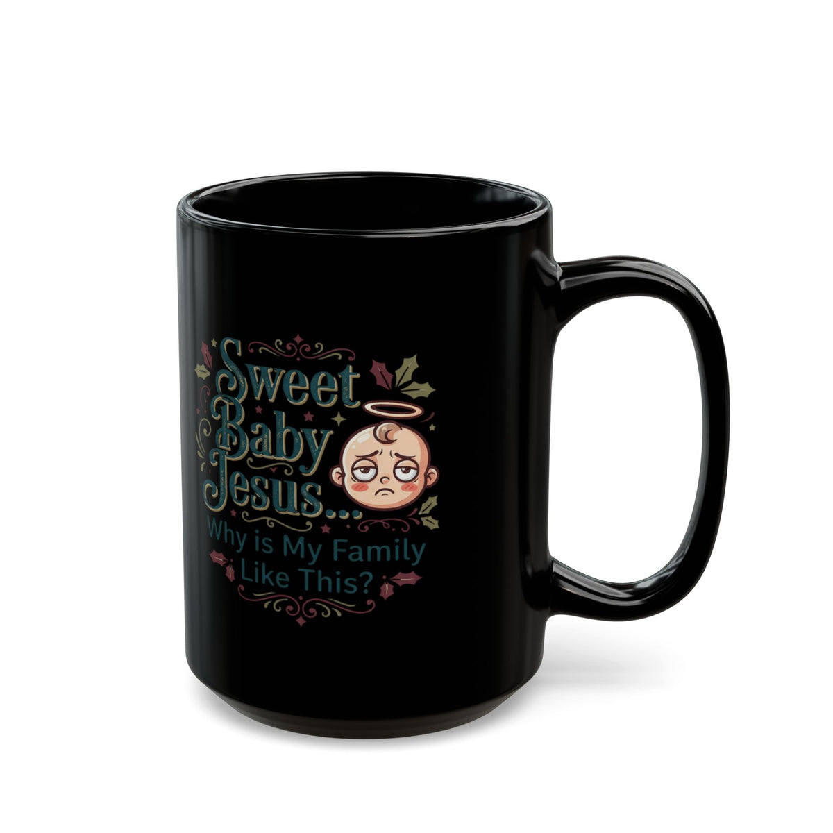 "Sweet Baby Jesus" Black Ceramic Mug