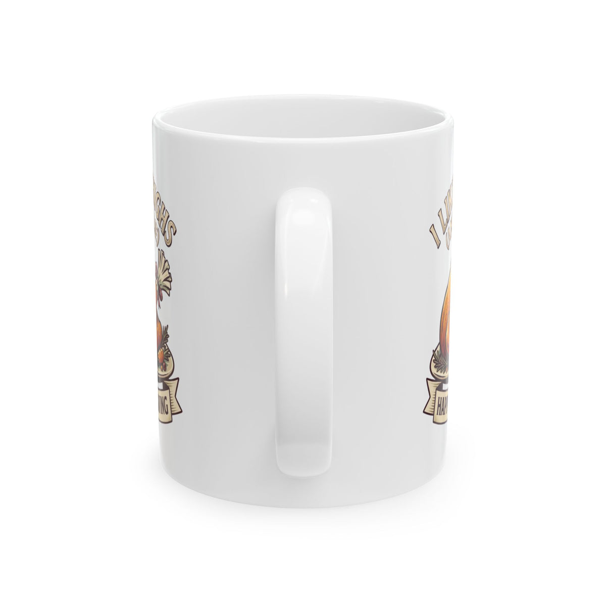 "I Like Big Thighs" White Ceramic Mug