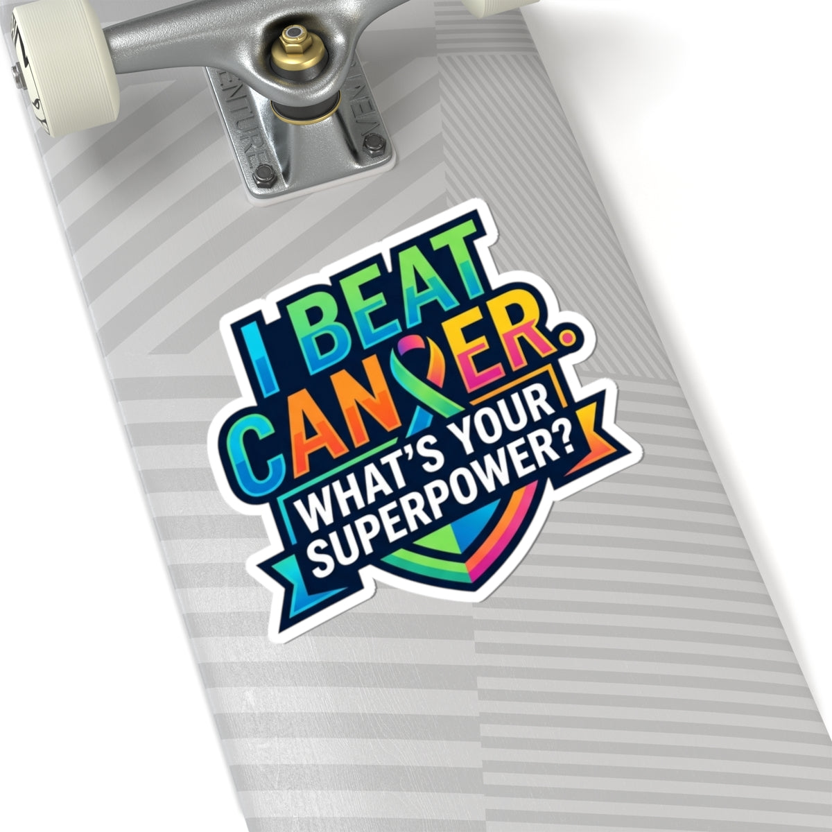 "I Beat Cancer - What is Your Superpower" Sticker — Main