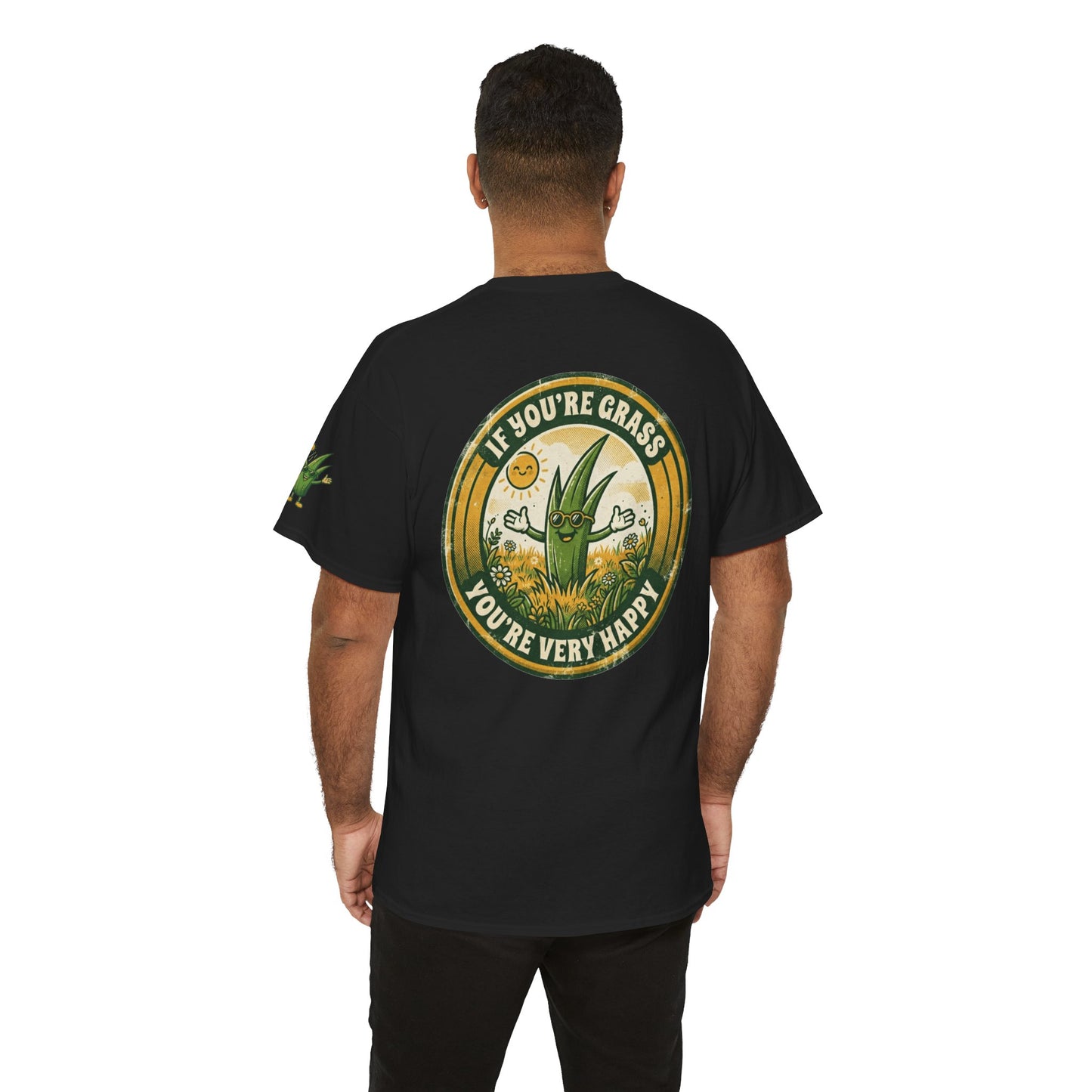 "If You're Grass You're Very Happy" Premium Graphic Tee