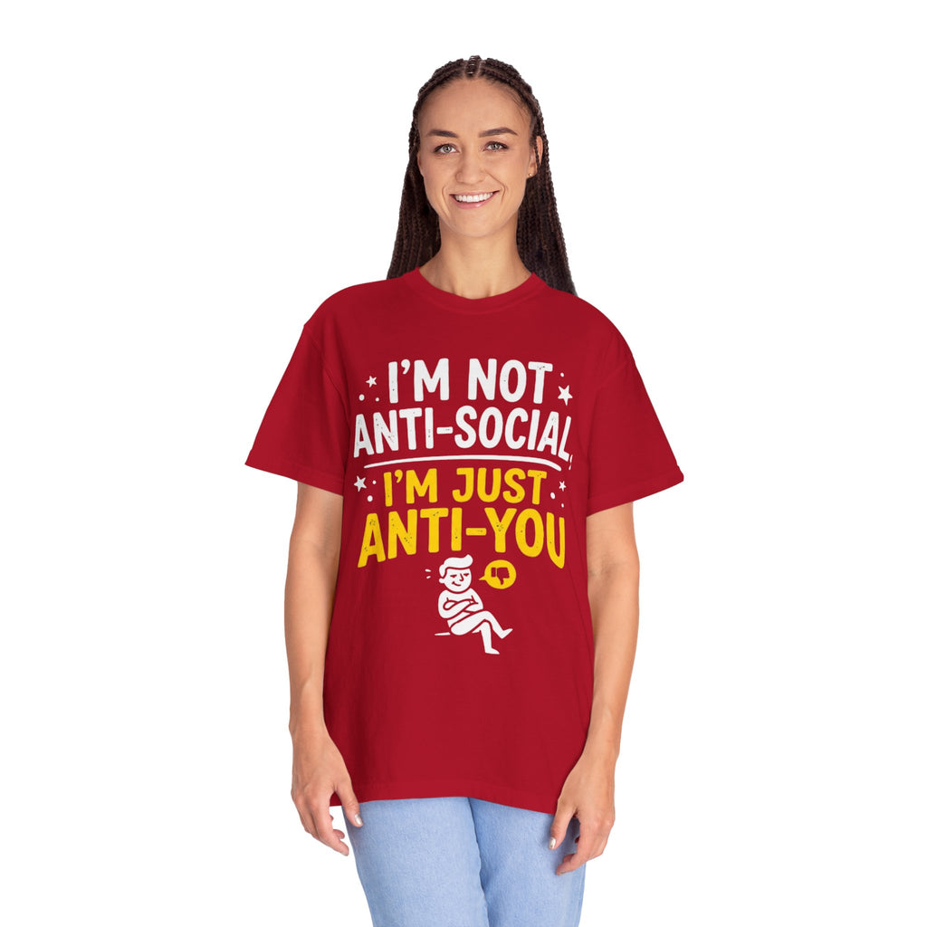 "Anti You" Unisex Garment-Dyed Tee