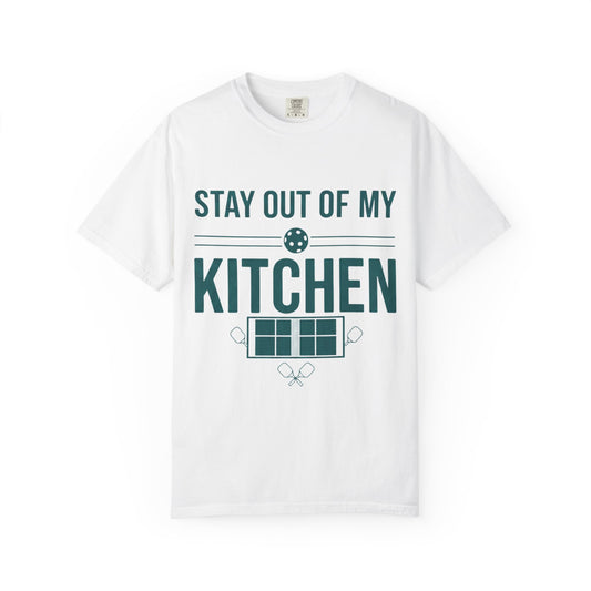 Color: White | Stay Out of My Kitchen | Garment-Dyed Tee — AttitudeShirts