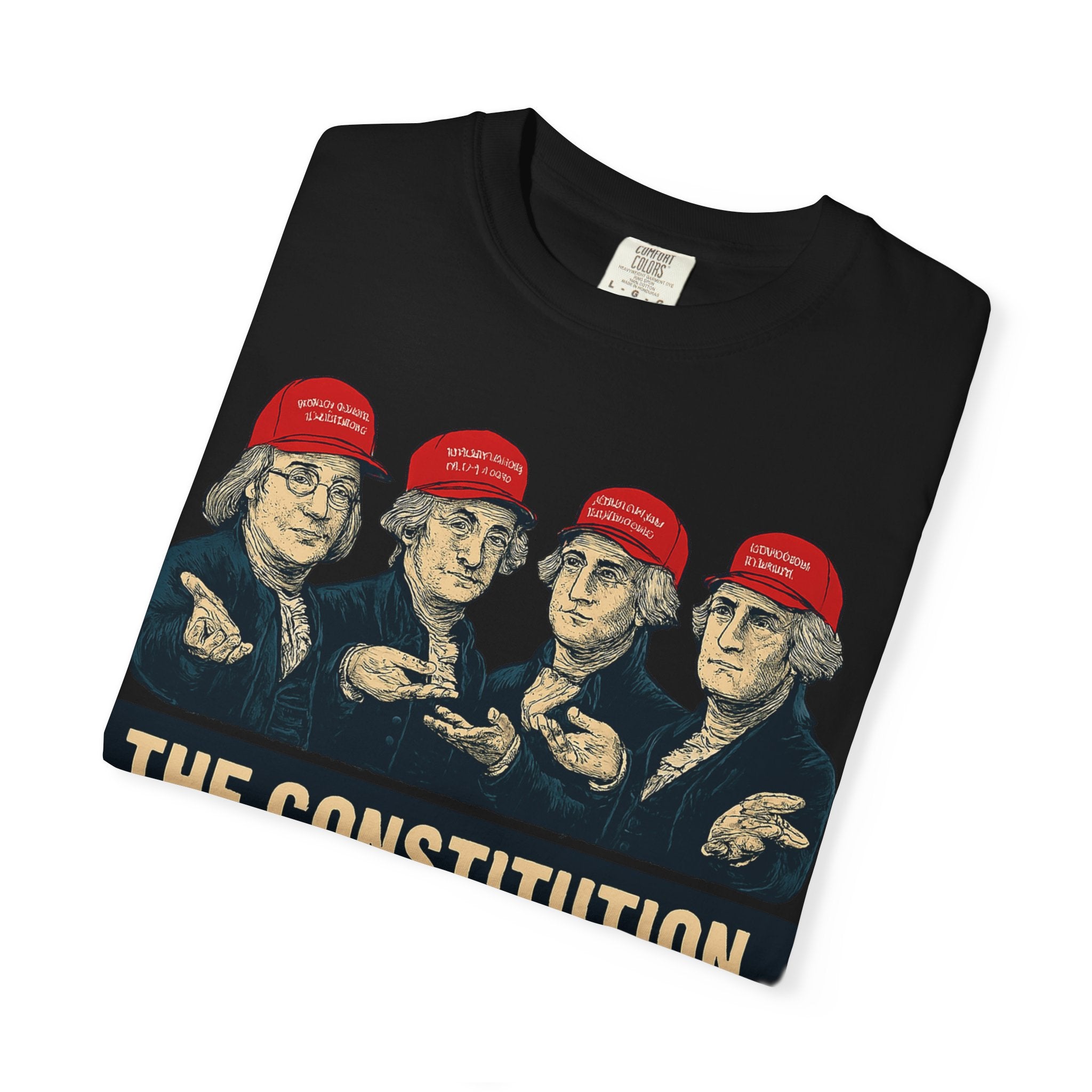 "The Constitution Was Just a Suggestion" Unisex Garment-Dyed T-shirt