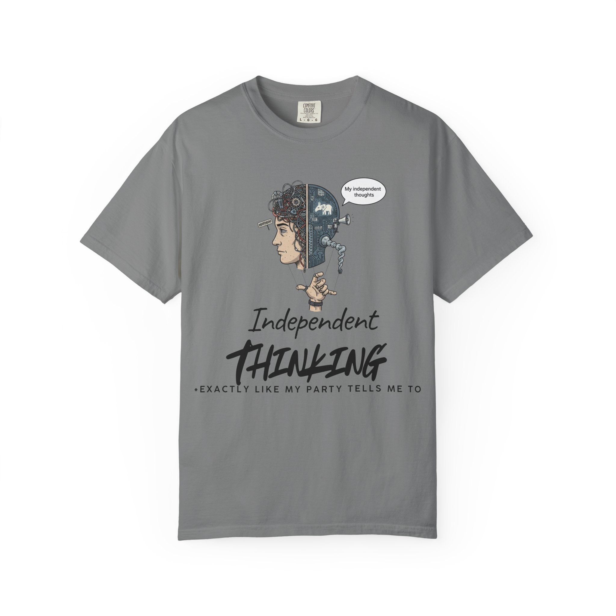 "Independent Thinking (The Party Line Edition)" Unisex Garment-Dyed T-shirt