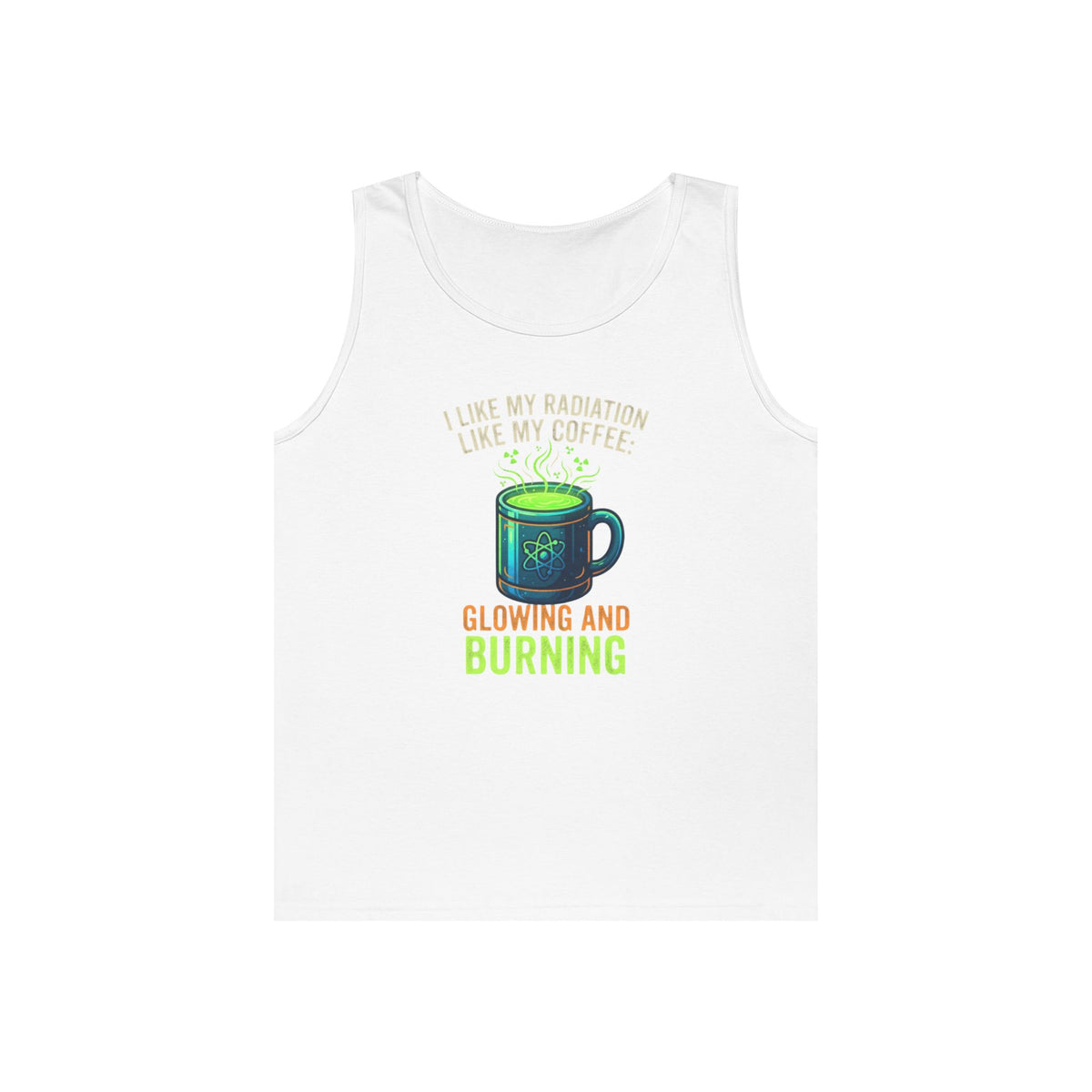 Color: White | I Like My Radiation Like My Coffee Tank Top