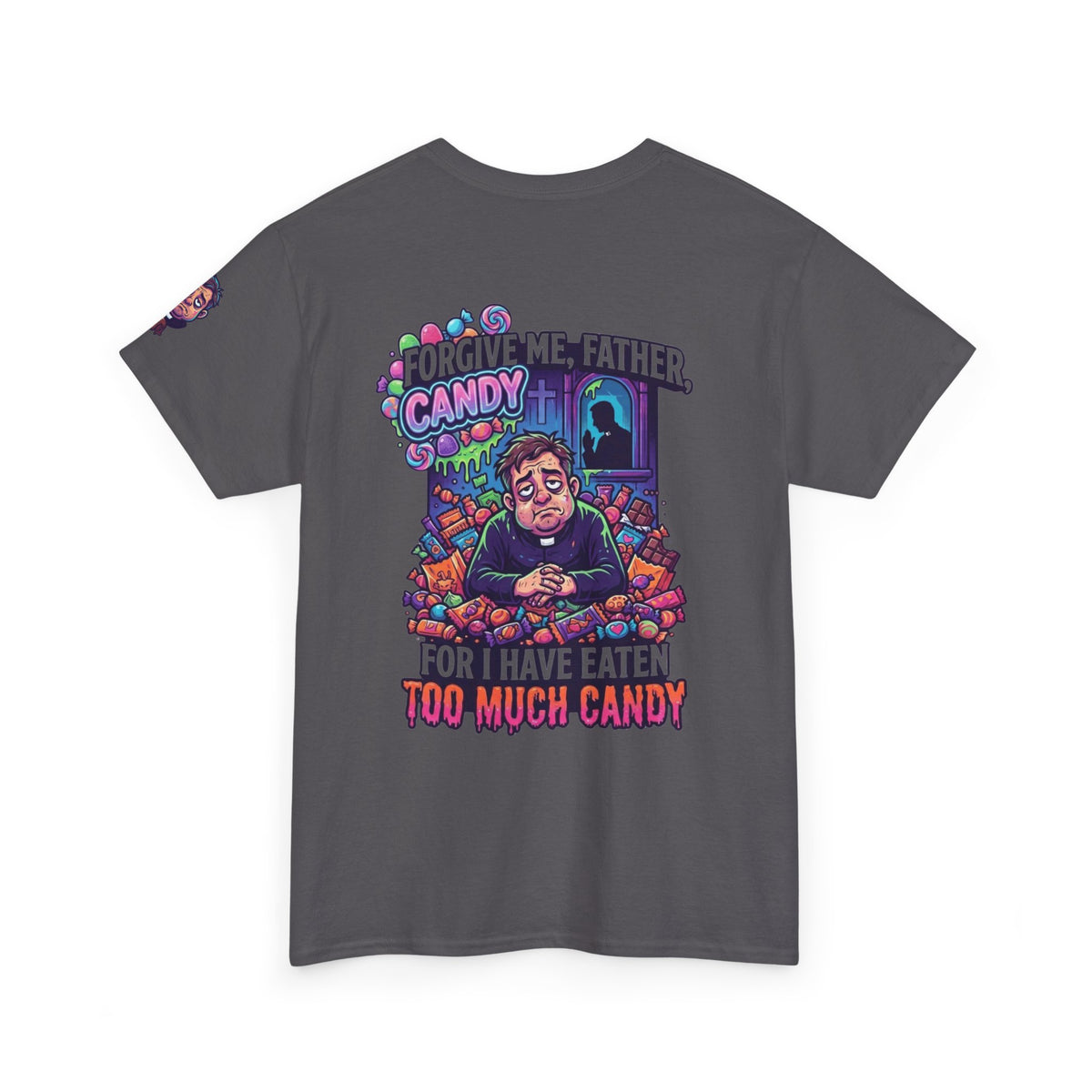 "Forgive Me Father Too Much Candy" Premium Graphic Tee