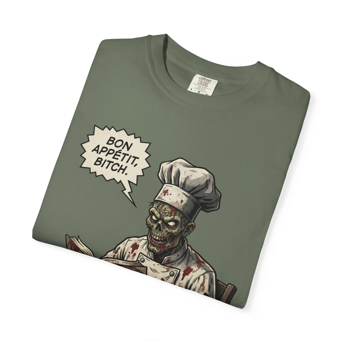 Bon Appetit Bitch Unisex Garment-Dyed Tee