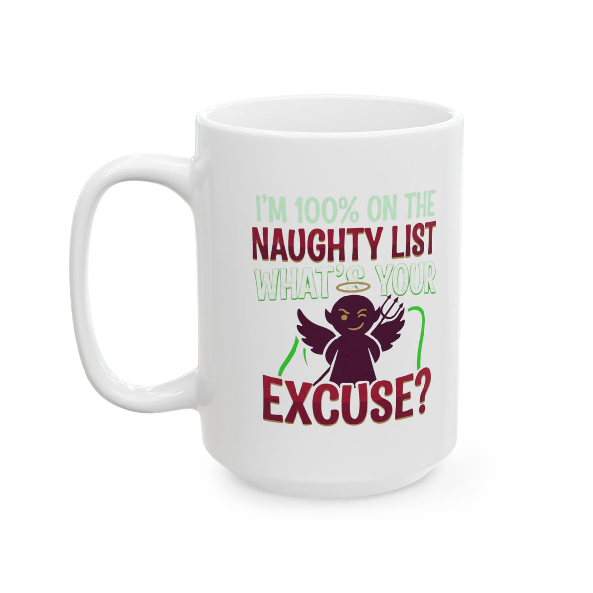 "On The Naughty List" White Ceramic Mug