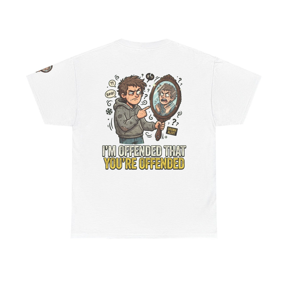 Color: White | I'm Offended That You're Offended Premium Graphic Tee