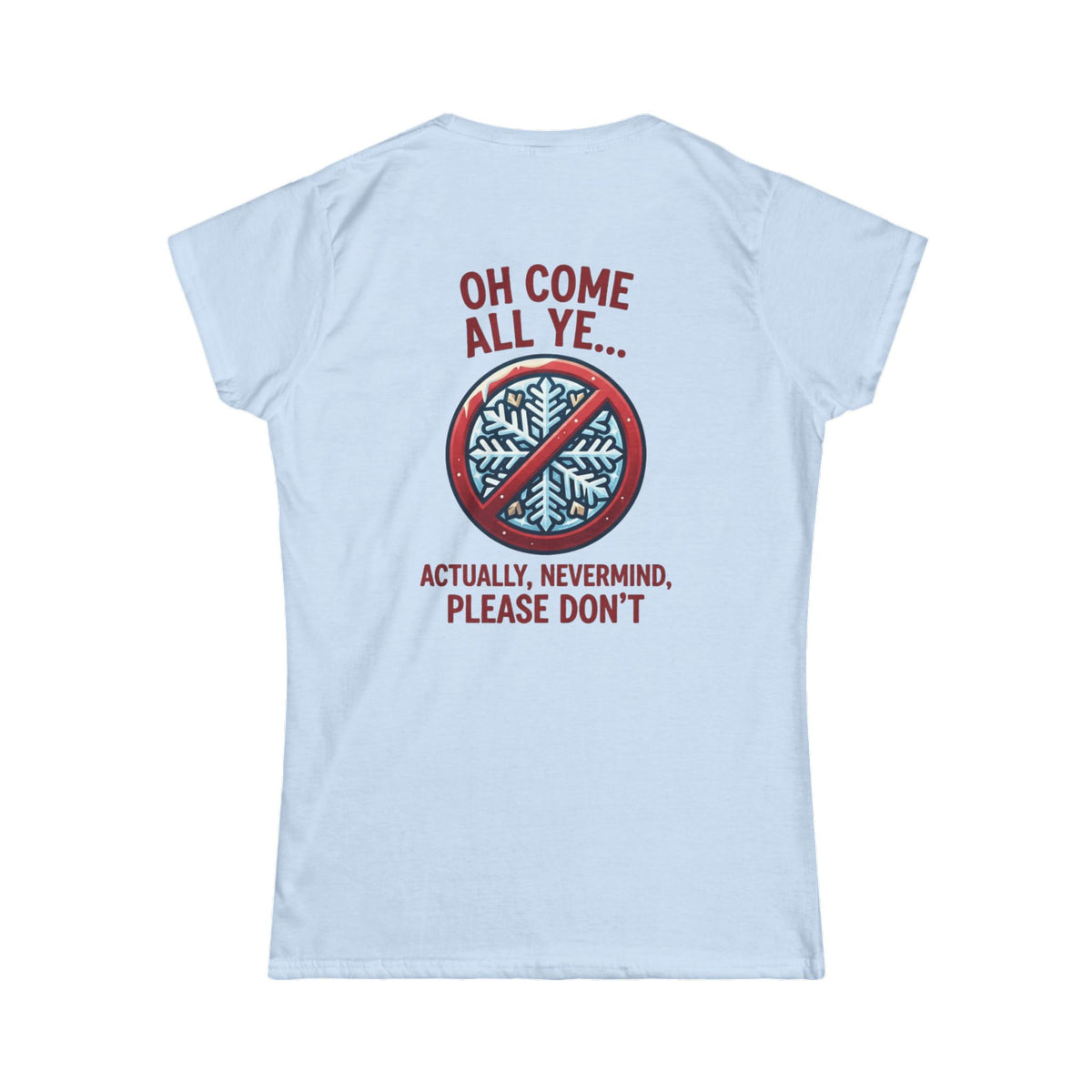 "Oh Come All Ye" Women's Tee