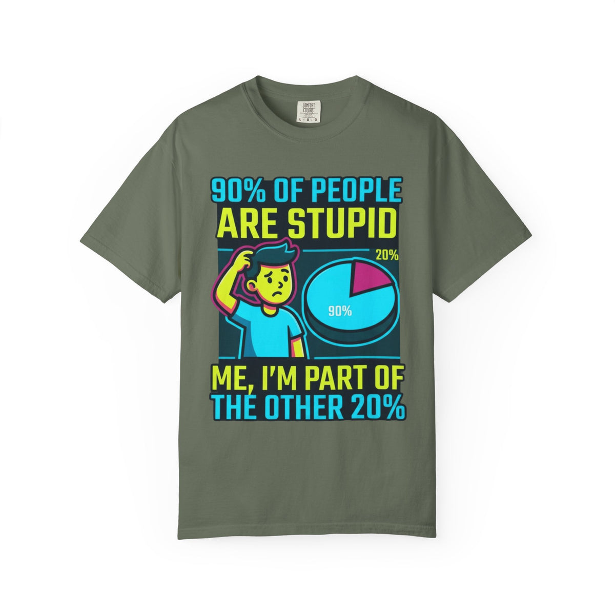 "90% Of People Are Stupid" Unisex Garment-Dyed Tee