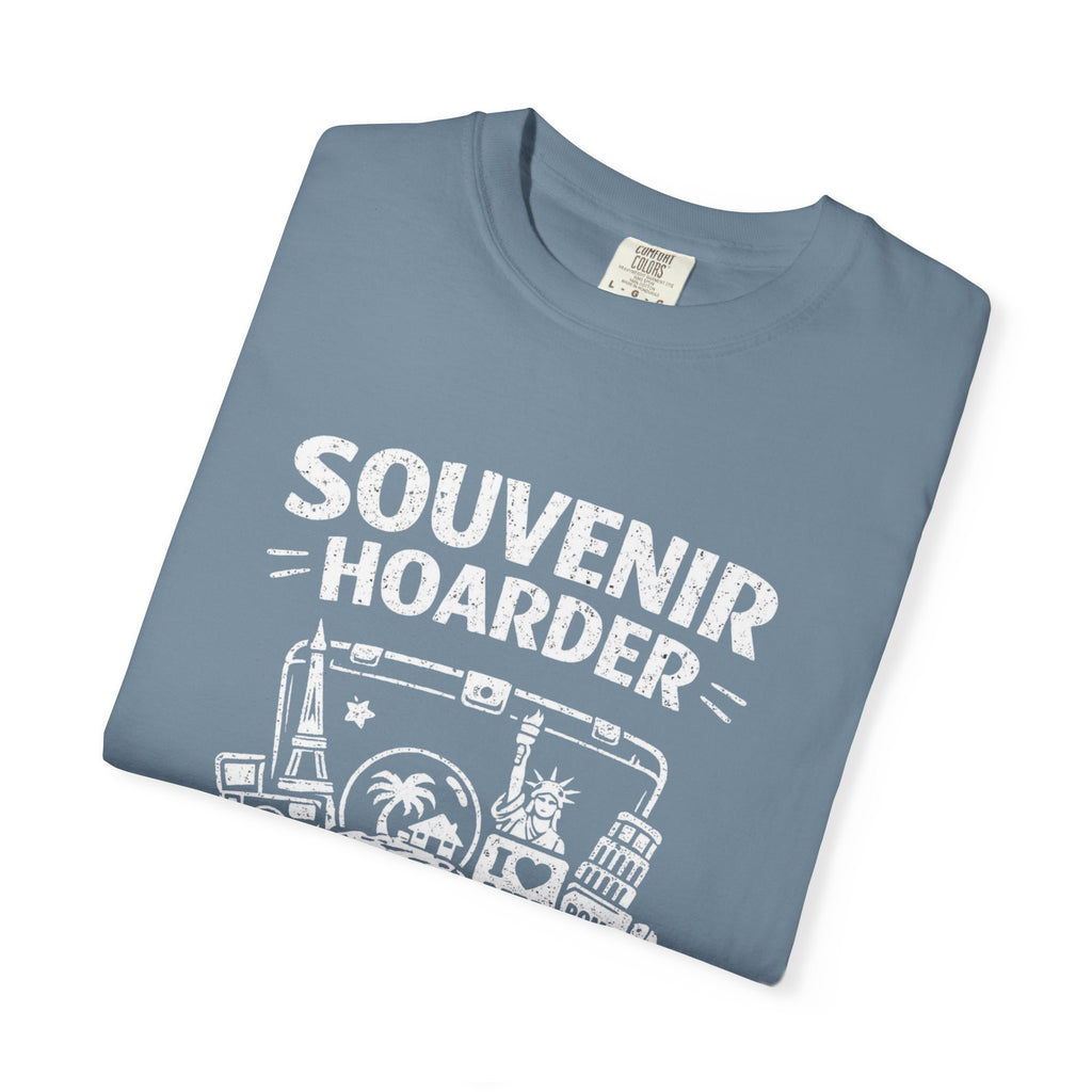 "Souvenir Hoarder" Unisex Garment-Dyed T-shirt