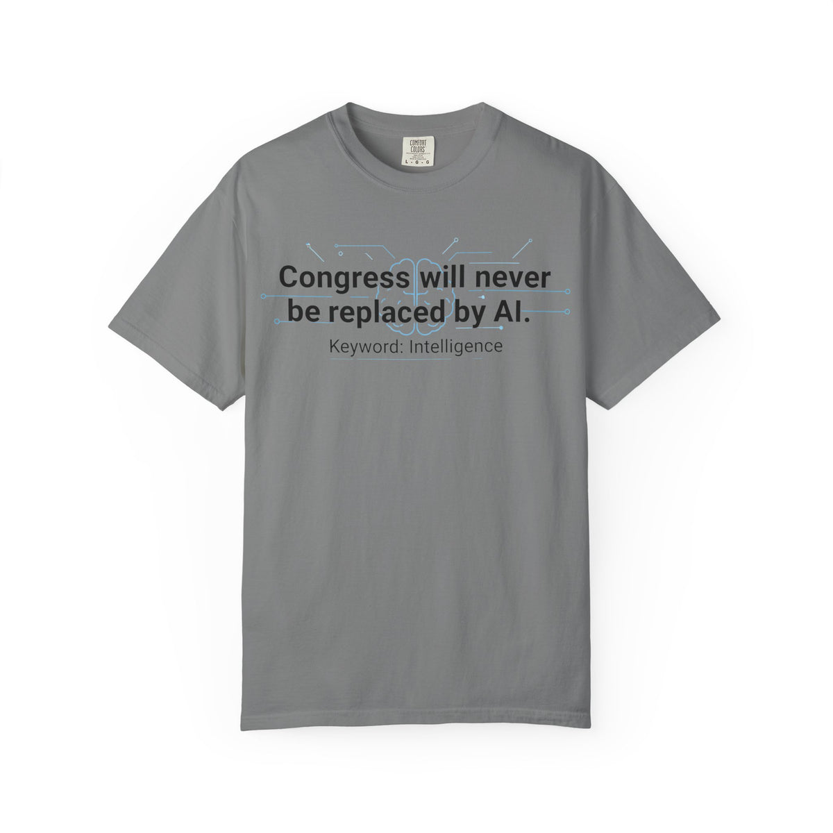 Color: Grey | Congress vs. AI T-Shirt Unisex Garment-Dyed T-shirt