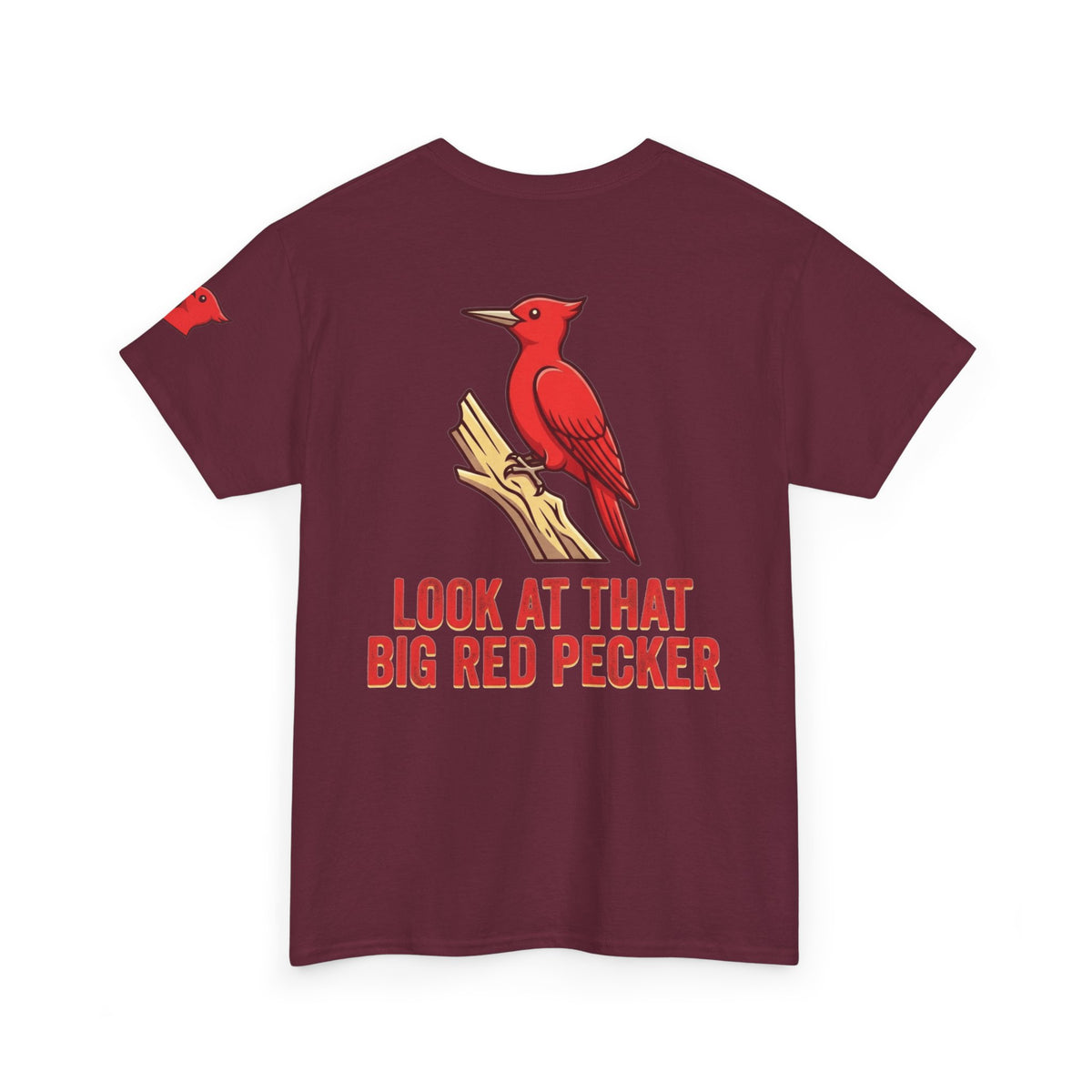 "Look At That Big Red Pecker" Premium Graphic Tee