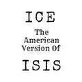 "ICE The American Version of ISIS" Sticker — Main