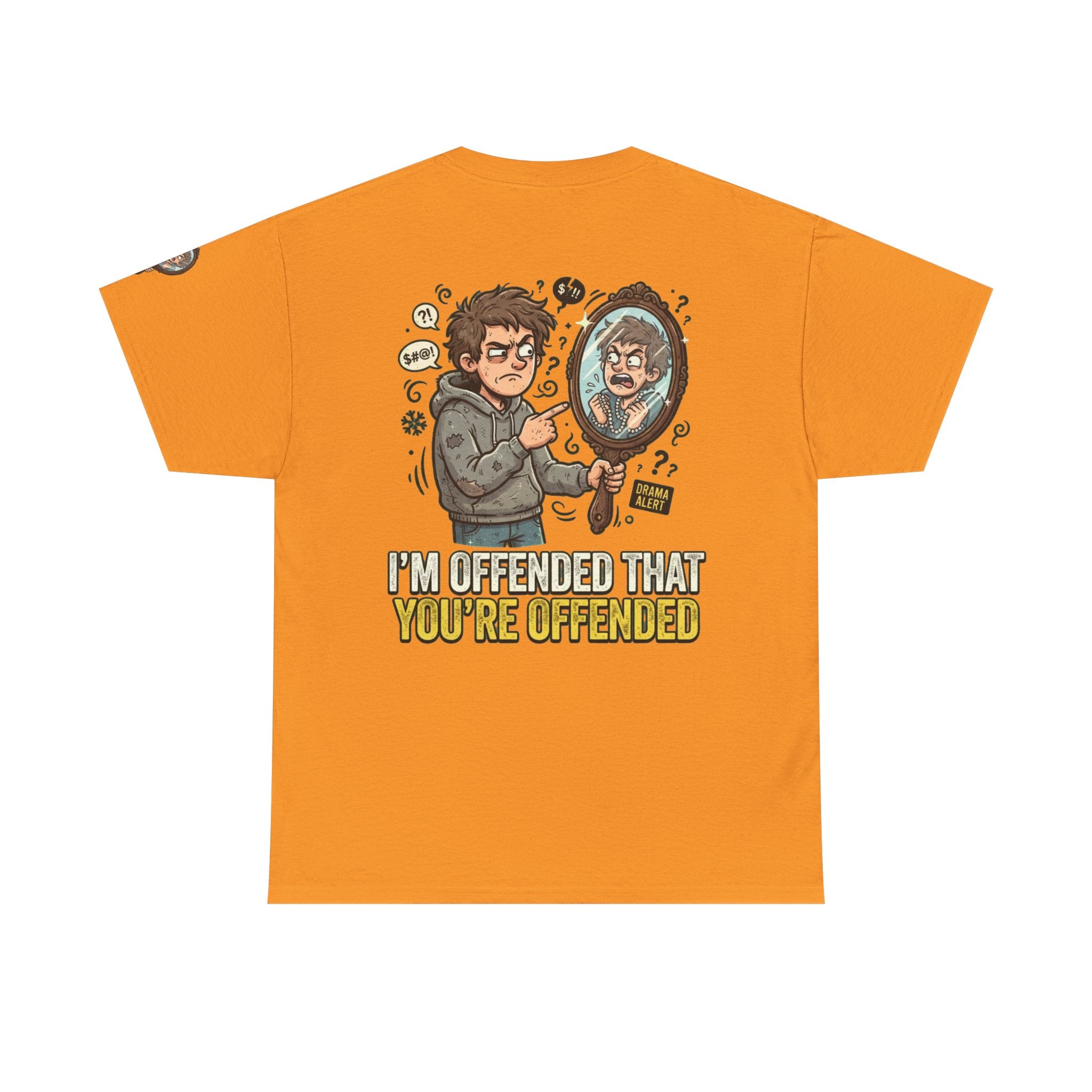 "I'm Offended That You're Offended" Premium Graphic Tee