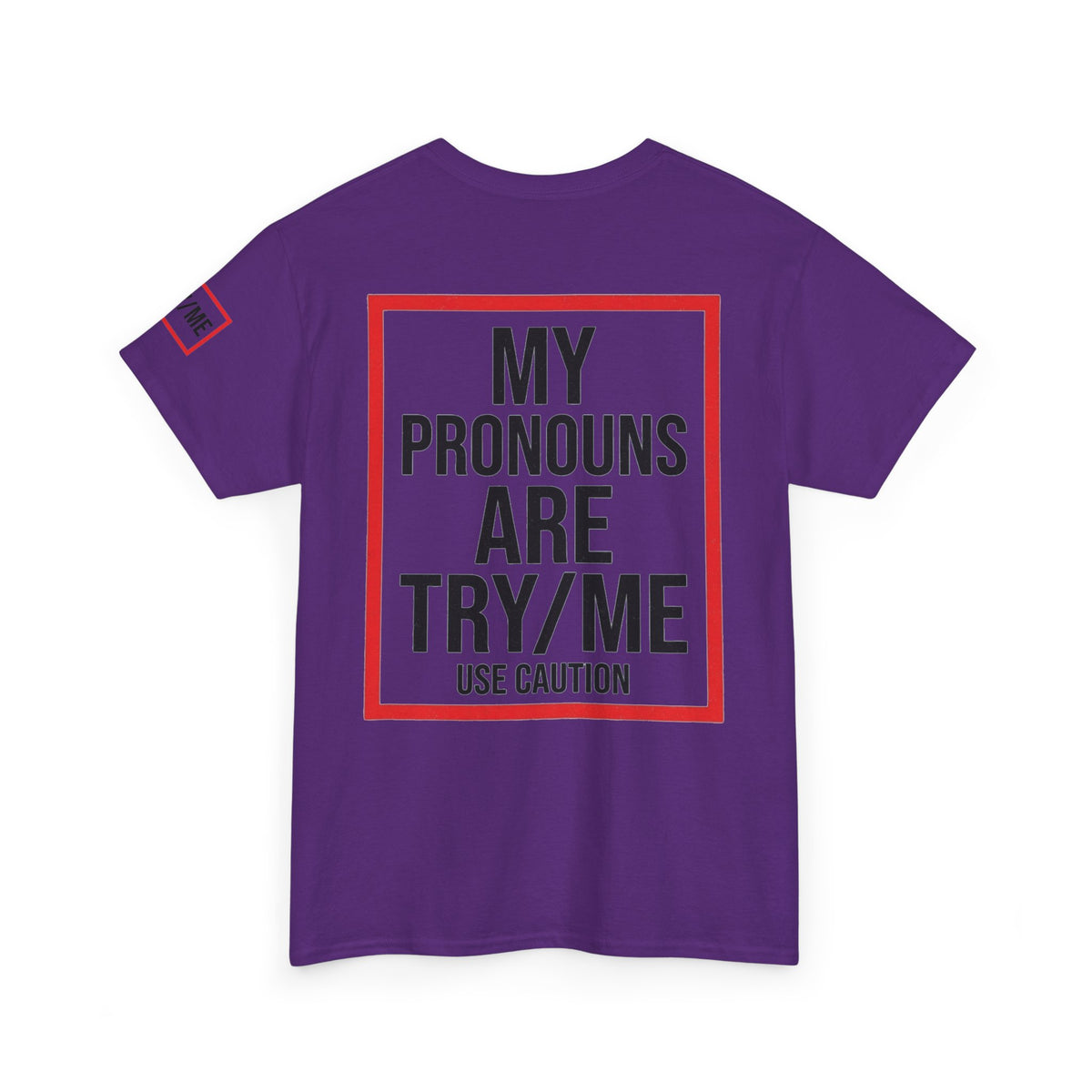 "My Pronouns are Try Me" Premium Graphic Tee