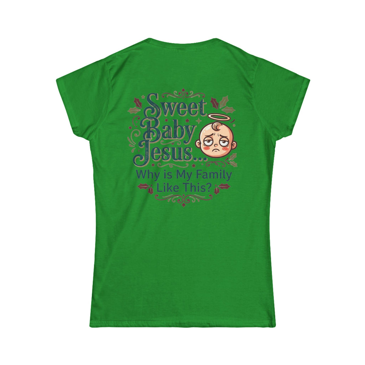 "Sweet Baby Jesus" Women's Tee