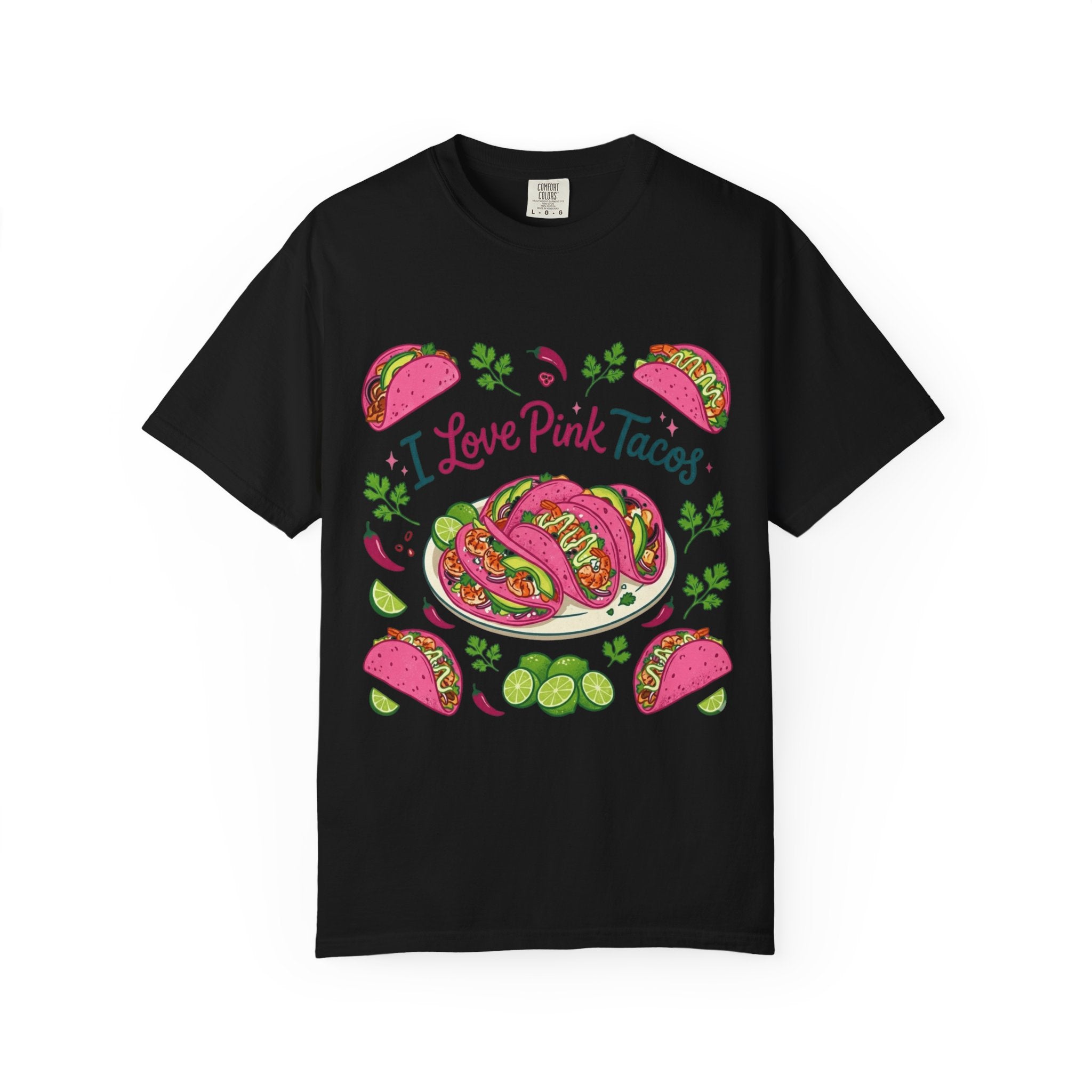 "I Love Pink Tacos" Unisex Garment-Dyed T-shirt