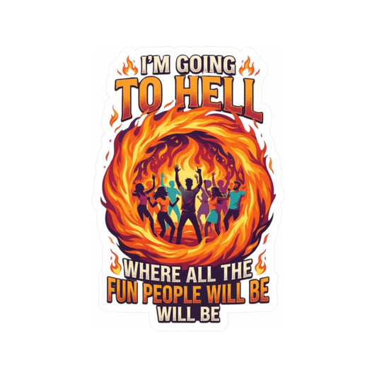 "I'm Going to Hell" Sticker — Main