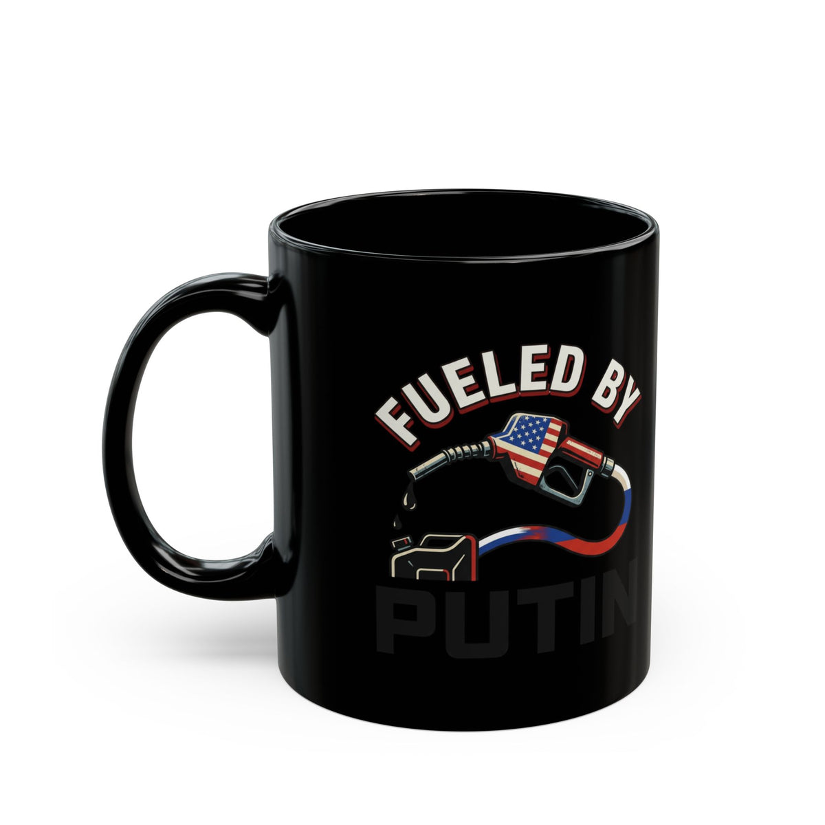 "Fueled By Putin" Black Ceramic Mug