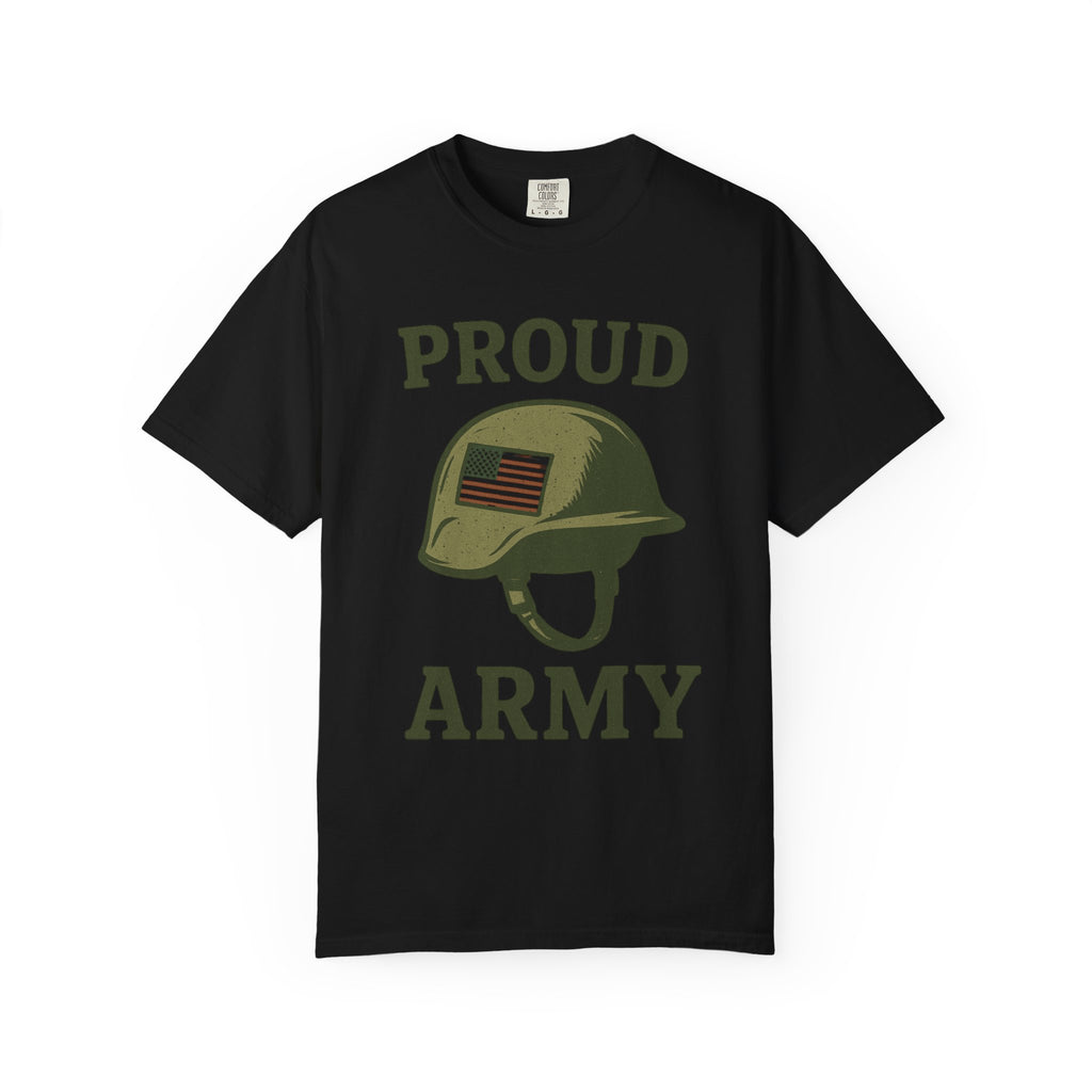 "Proud Army" Unisex Garment-Dyed T-shirt