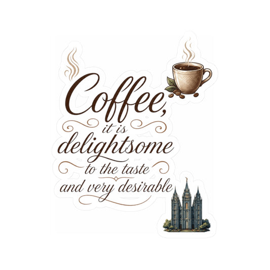 "Coffee is Delightsome" Sticker — Main