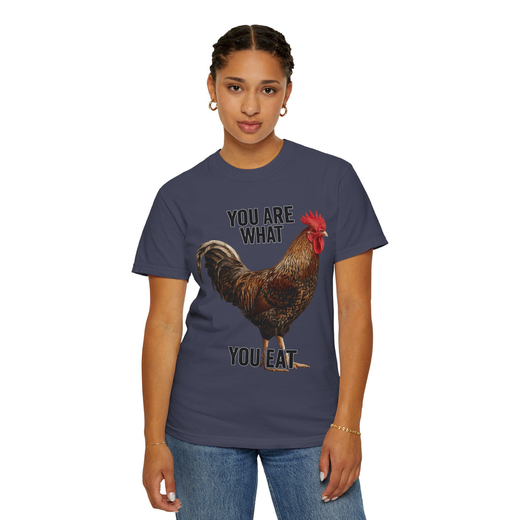 "You Are What You Eat Rooster 1" Unisex Garment-Dyed T-shirt