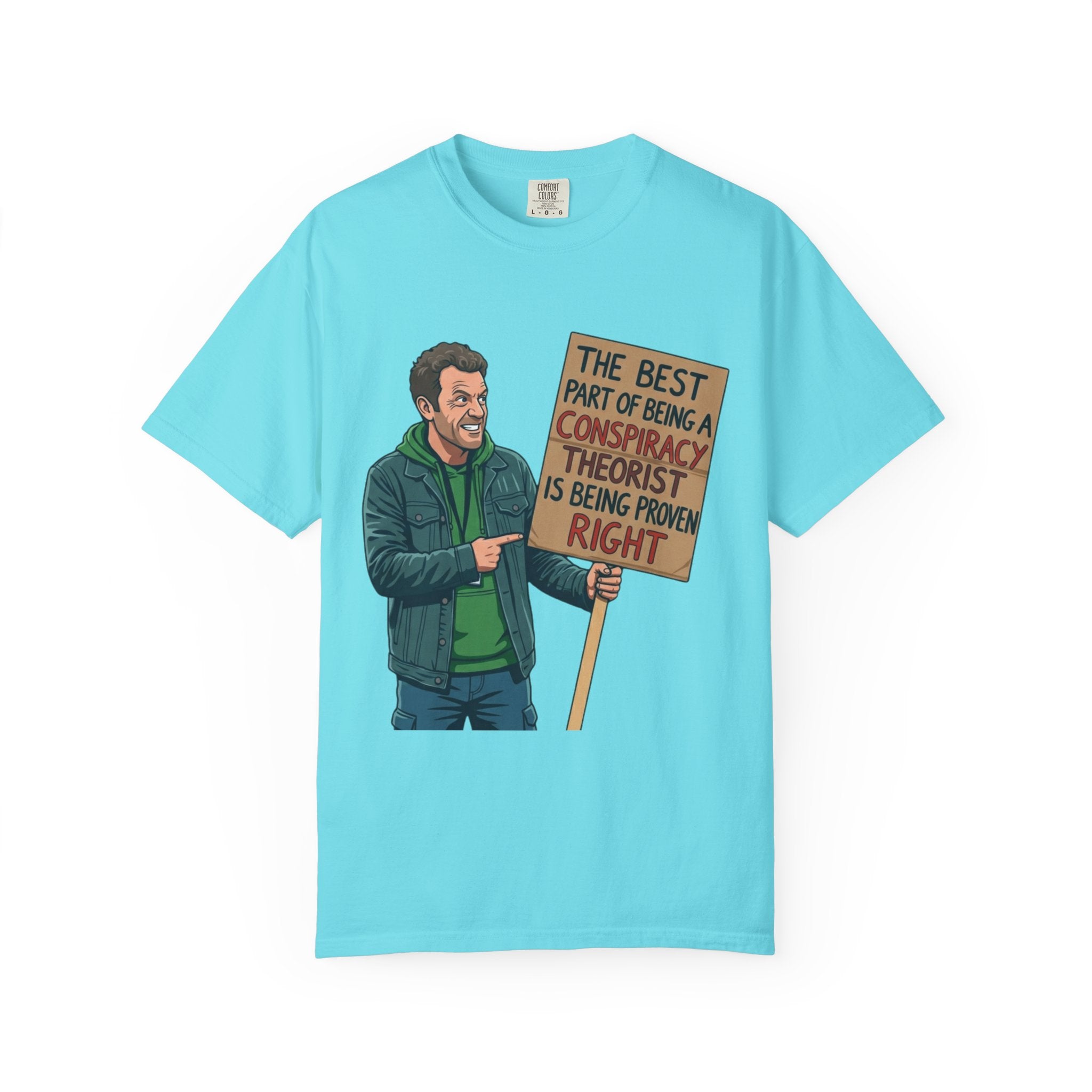 "Conspiracy Theorist" Unisex Garment-Dyed Tee