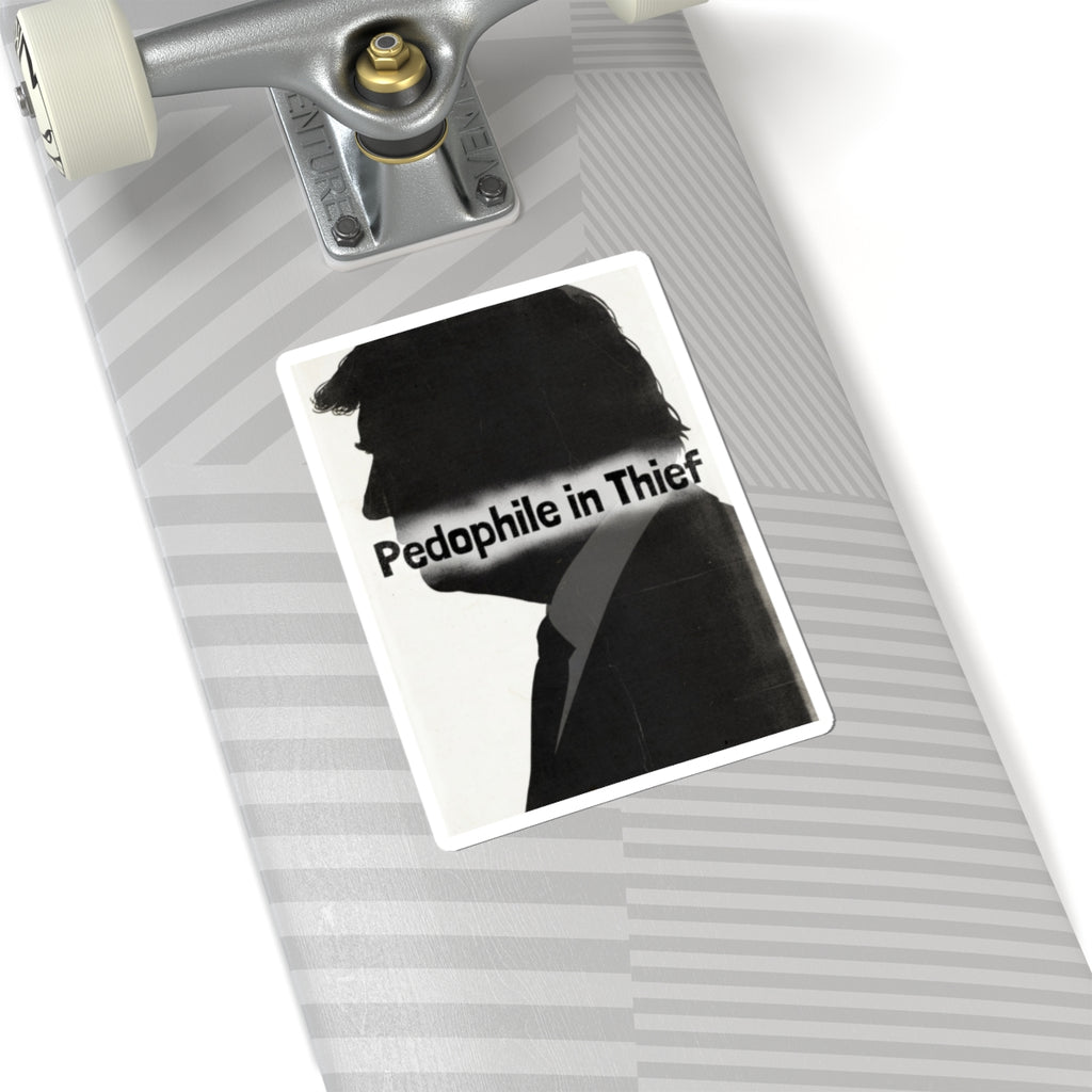 Pedo In Thief | Kiss-Cut Sticker — AttitudeShirts