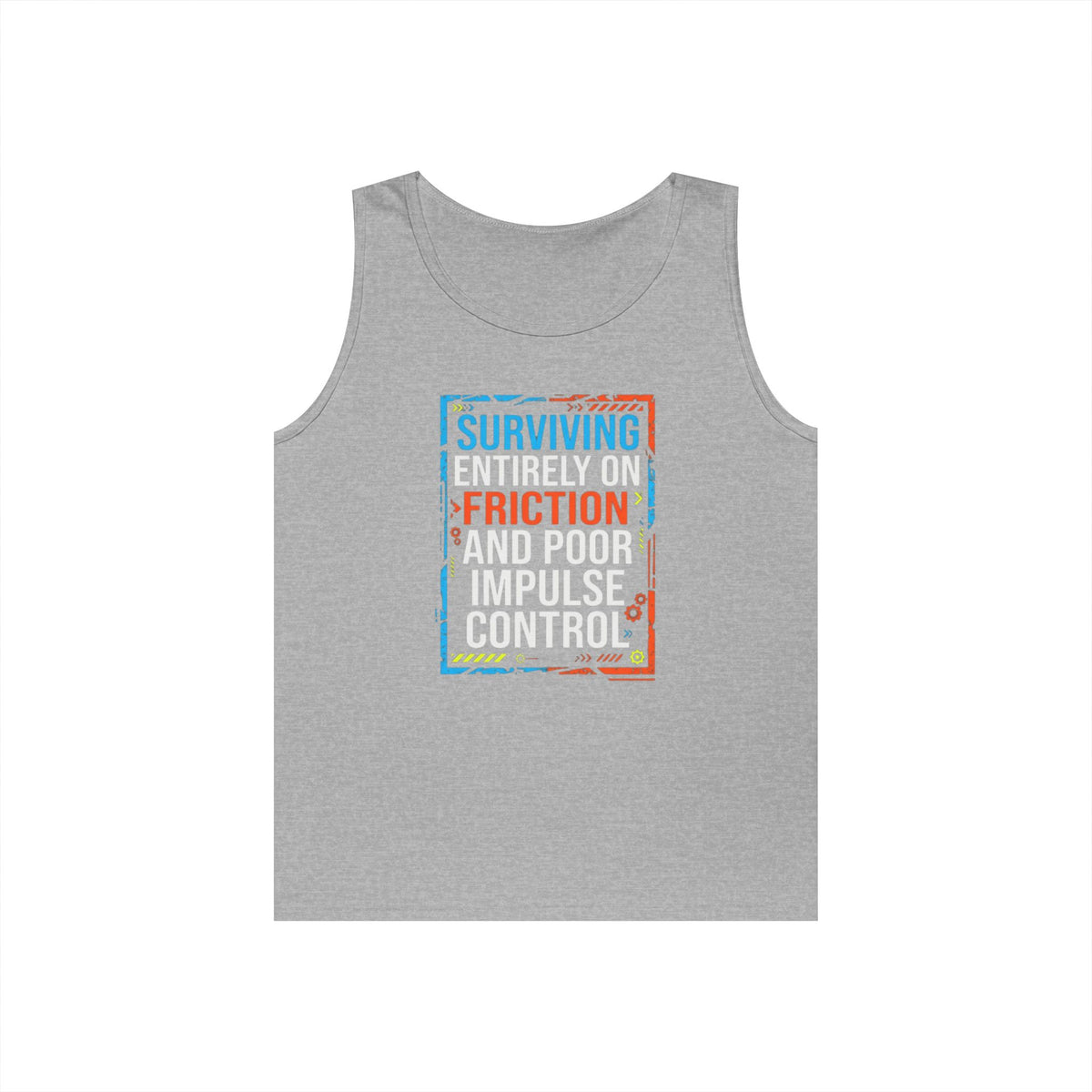 "Surviving On Friction" Tank Top