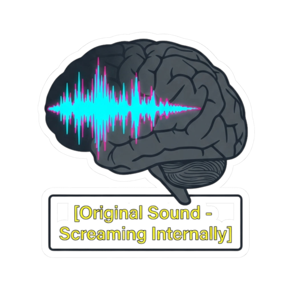 "Screaming Internally" Sticker — Main