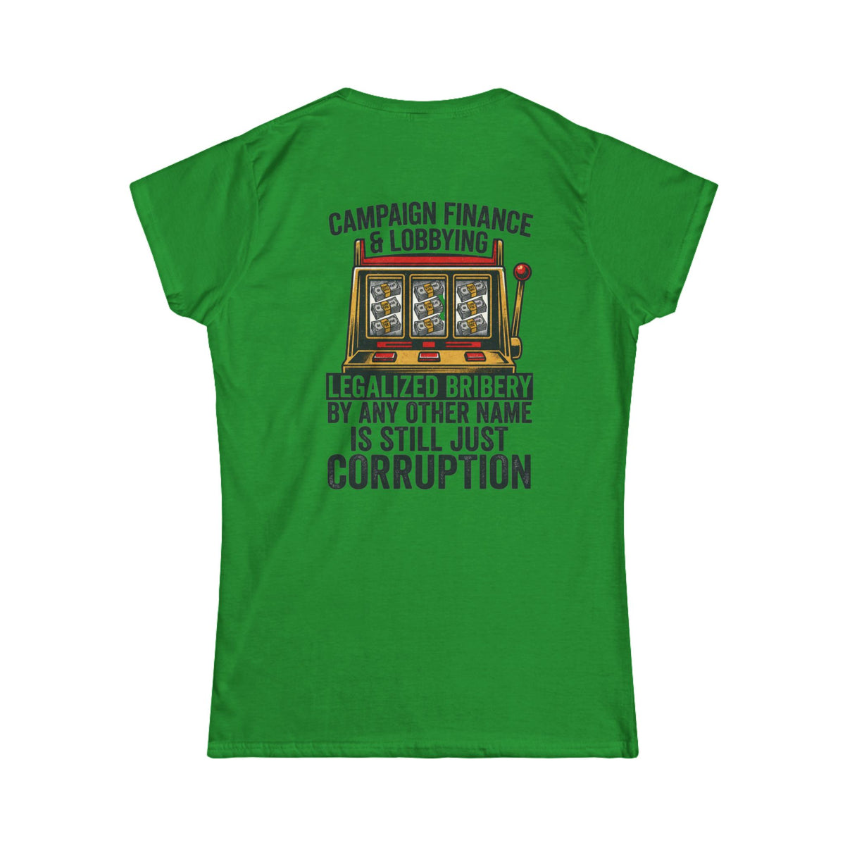"Protest Series - Get Money Out Of Politics" Women's Tee
