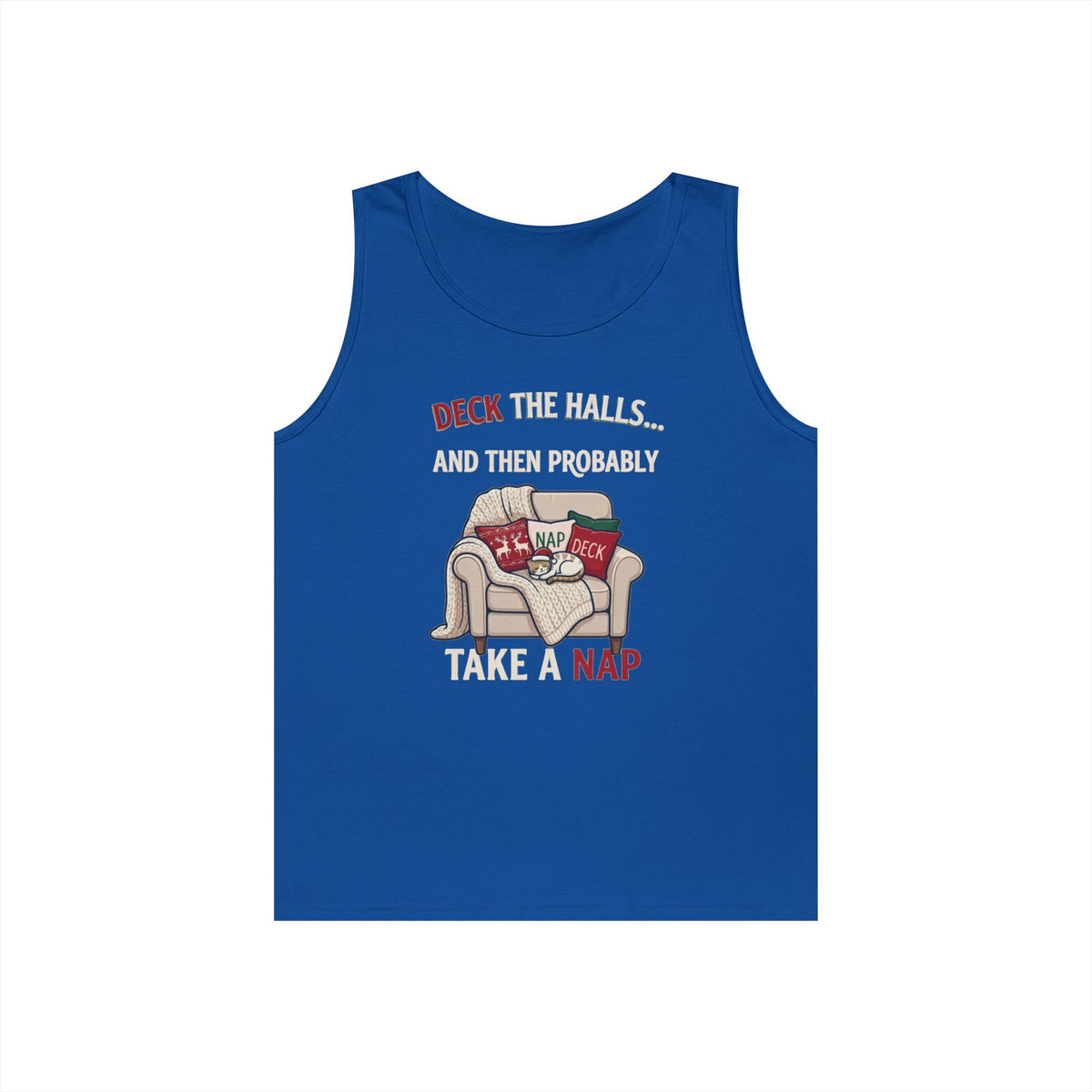 "Deck The Halls And Take A Nap" Tank Top