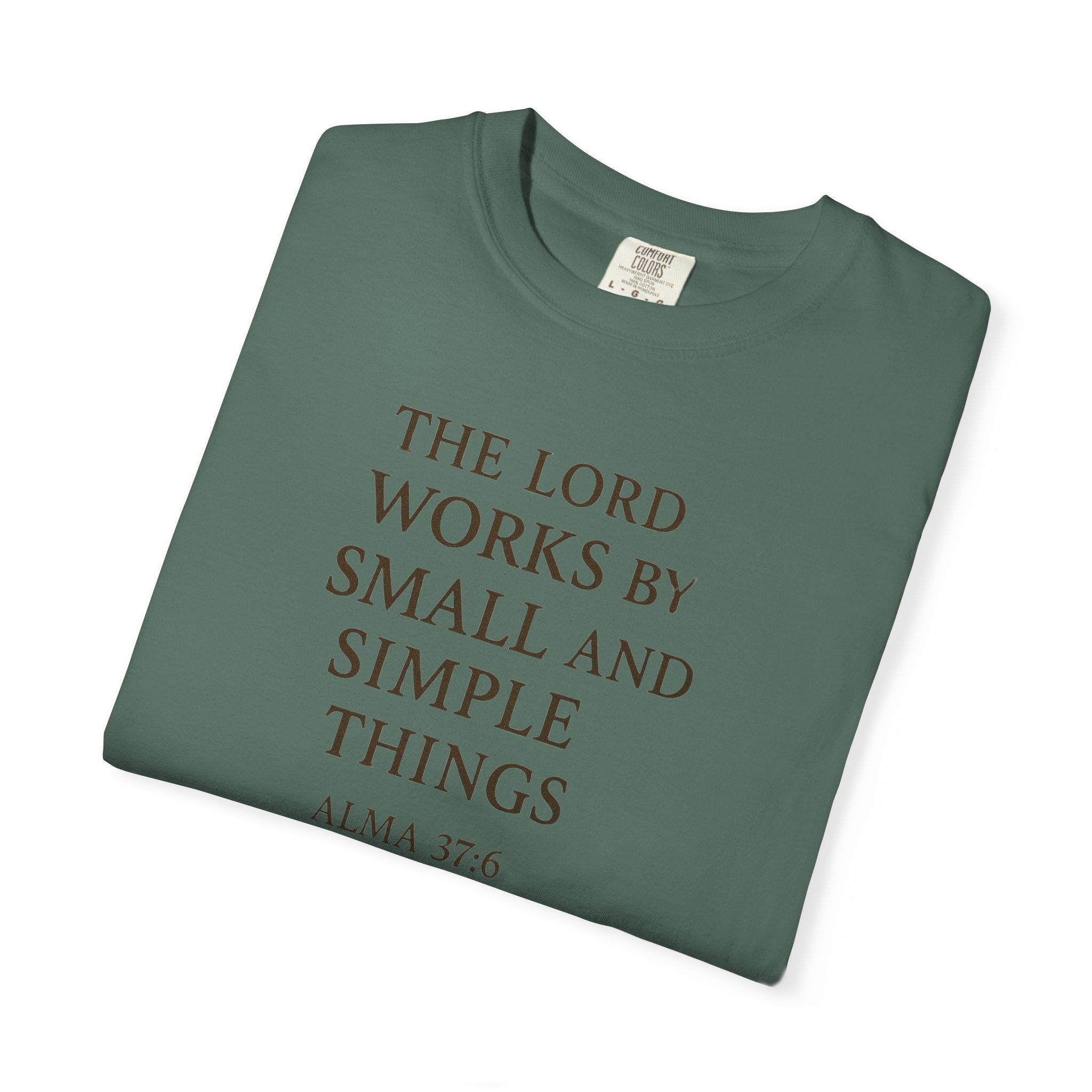 "Small and Simple Things" Unisex Garment-Dyed T-shirt